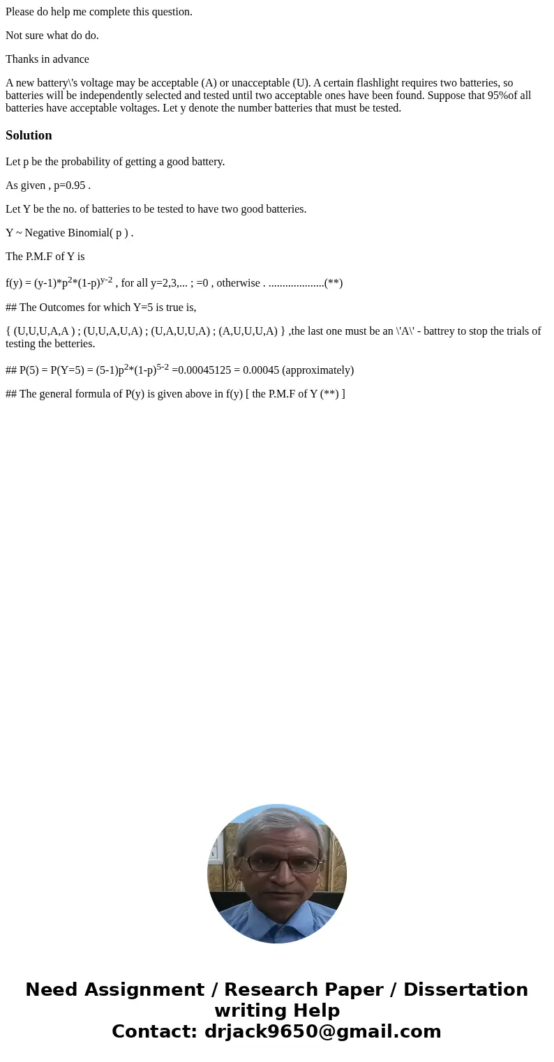 Please do help me complete this question. Not sure what do do. Thanks in advance A new battery\'s voltage may be acceptable (A) or unacceptable (U). A certain f Please do help me complete this question. Not sure what do do. Thanks in advance A new battery\'s voltage may be acceptable (A) or unacceptable (U). A certain f