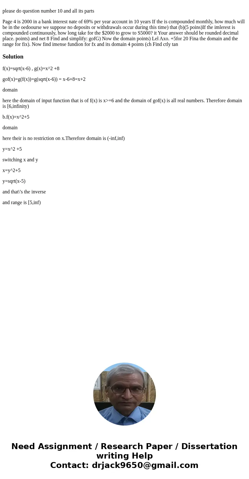  please do question number 10 and all its parts Page 4 is 2000 in a bank interest nate of 69% per year account in 10 years If the is compounded monthly, how muc