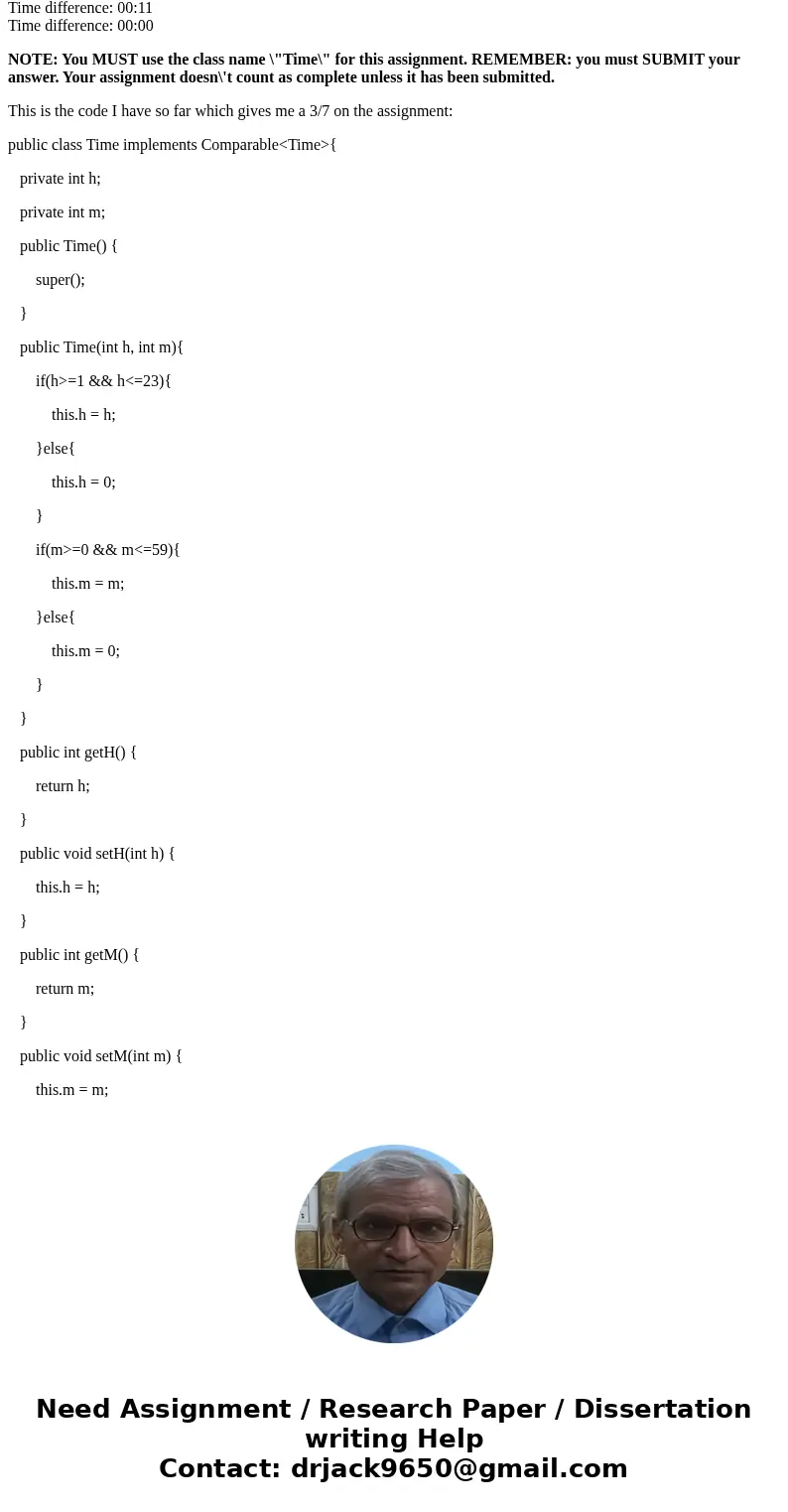 Please help!! Assignment 4 - Time Comparable For this assignment, you will be updating the Time class from Assignment 1. To get started, you can either make a c