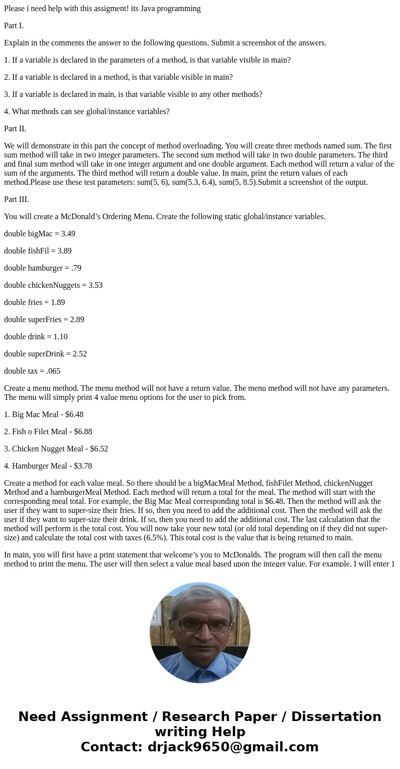 Please i need help with this assigment! its Java programming Part I. Explain in the comments the answer to the following questions. Submit a screenshot of the a