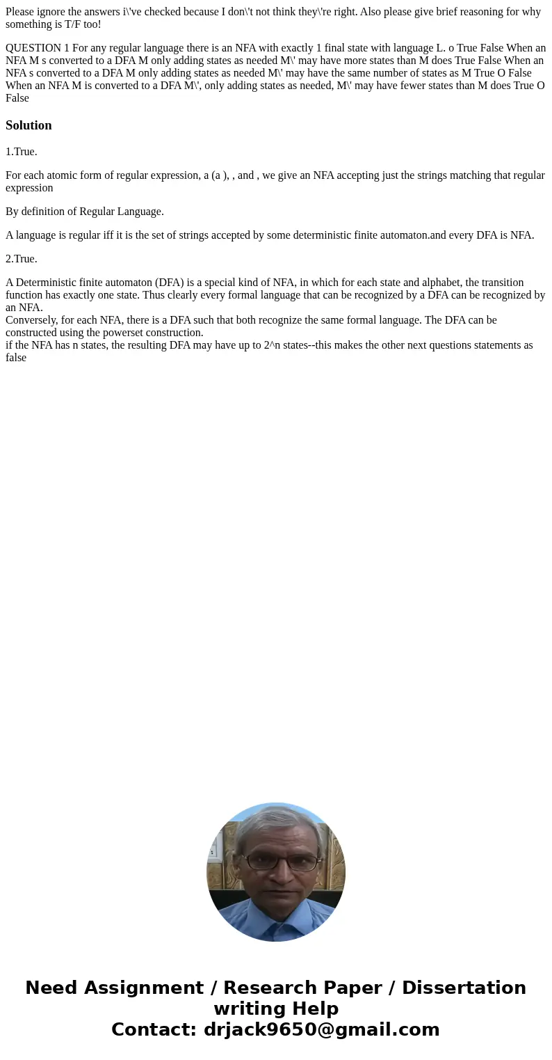 Please ignore the answers i\'ve checked because I don\'t not think they\'re right. Also please give brief reasoning for why something is T/F too! QUESTION 1 For Please ignore the answers i\'ve checked because I don\'t not think they\'re right. Also please give brief reasoning for why something is T/F too! QUESTION 1 For