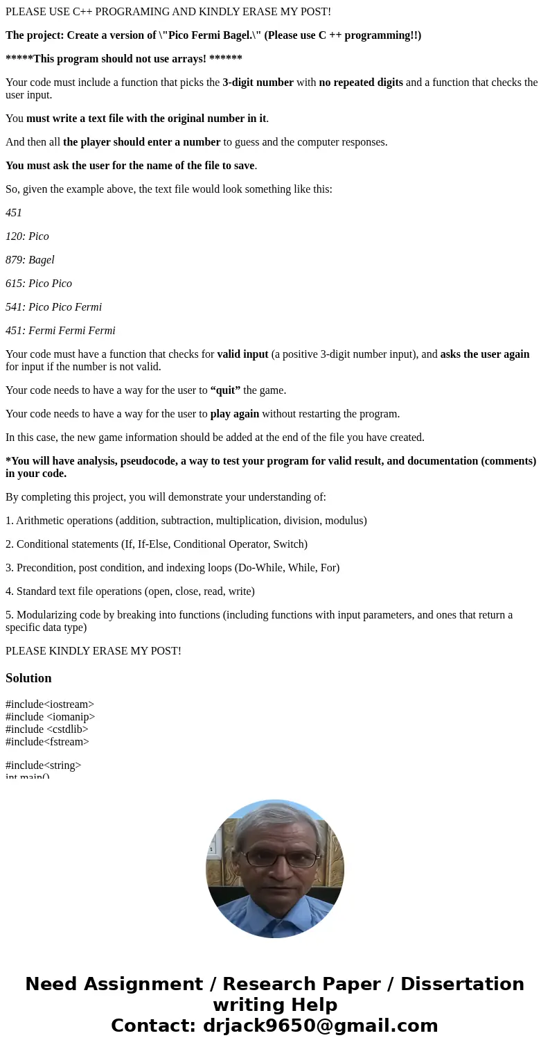 PLEASE USE C++ PROGRAMING AND KINDLY ERASE MY POST! The project: Create a version of \ PLEASE USE C++ PROGRAMING AND KINDLY ERASE MY POST! The project: Create a version of \