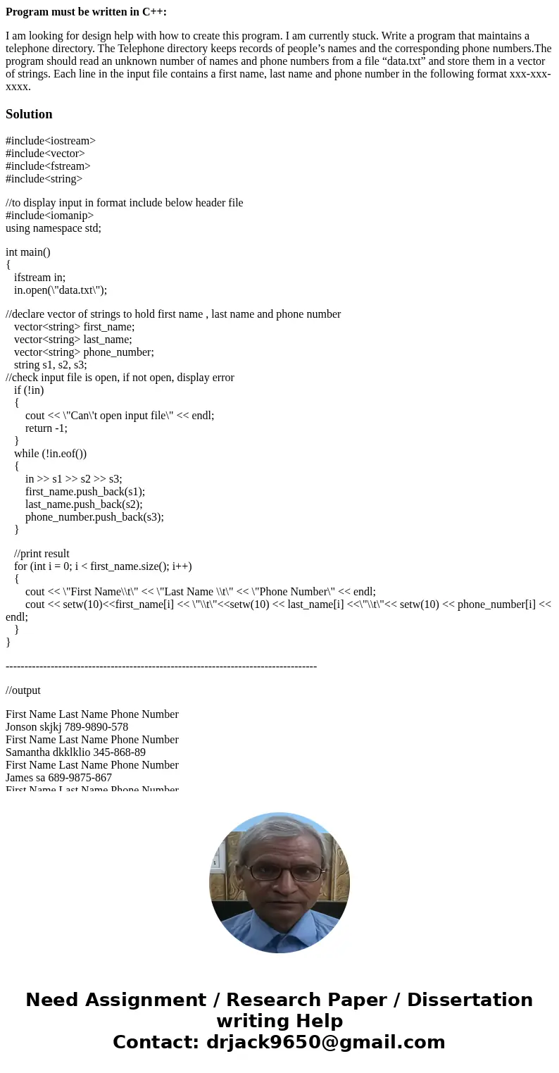 Program must be written in C++: I am looking for design help with how to create this program. I am currently stuck. Write a program that maintains a telephone d Program must be written in C++: I am looking for design help with how to create this program. I am currently stuck. Write a program that maintains a telephone d