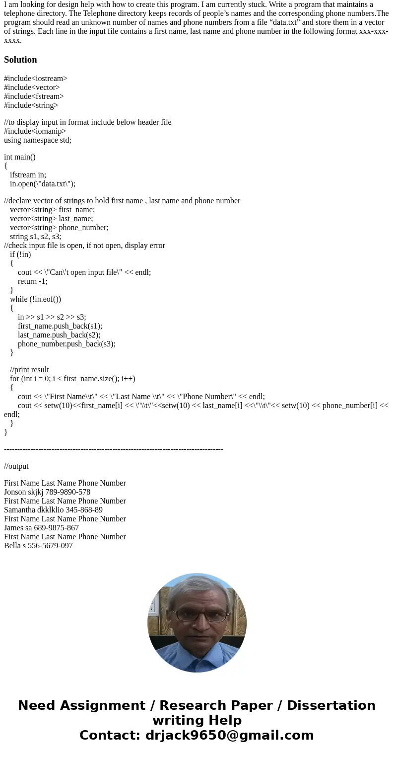 Program must be written in C++: I am looking for design help with how to create this program. I am currently stuck. Write a program that maintains a telephone d Program must be written in C++: I am looking for design help with how to create this program. I am currently stuck. Write a program that maintains a telephone d