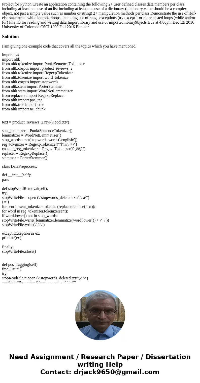 Project for Python Create an application containing the following 2+ user defined classes data members per class including at least one use of an list includin  Project for Python Create an application containing the following 2+ user defined classes data members per class including at least one use of an list includin