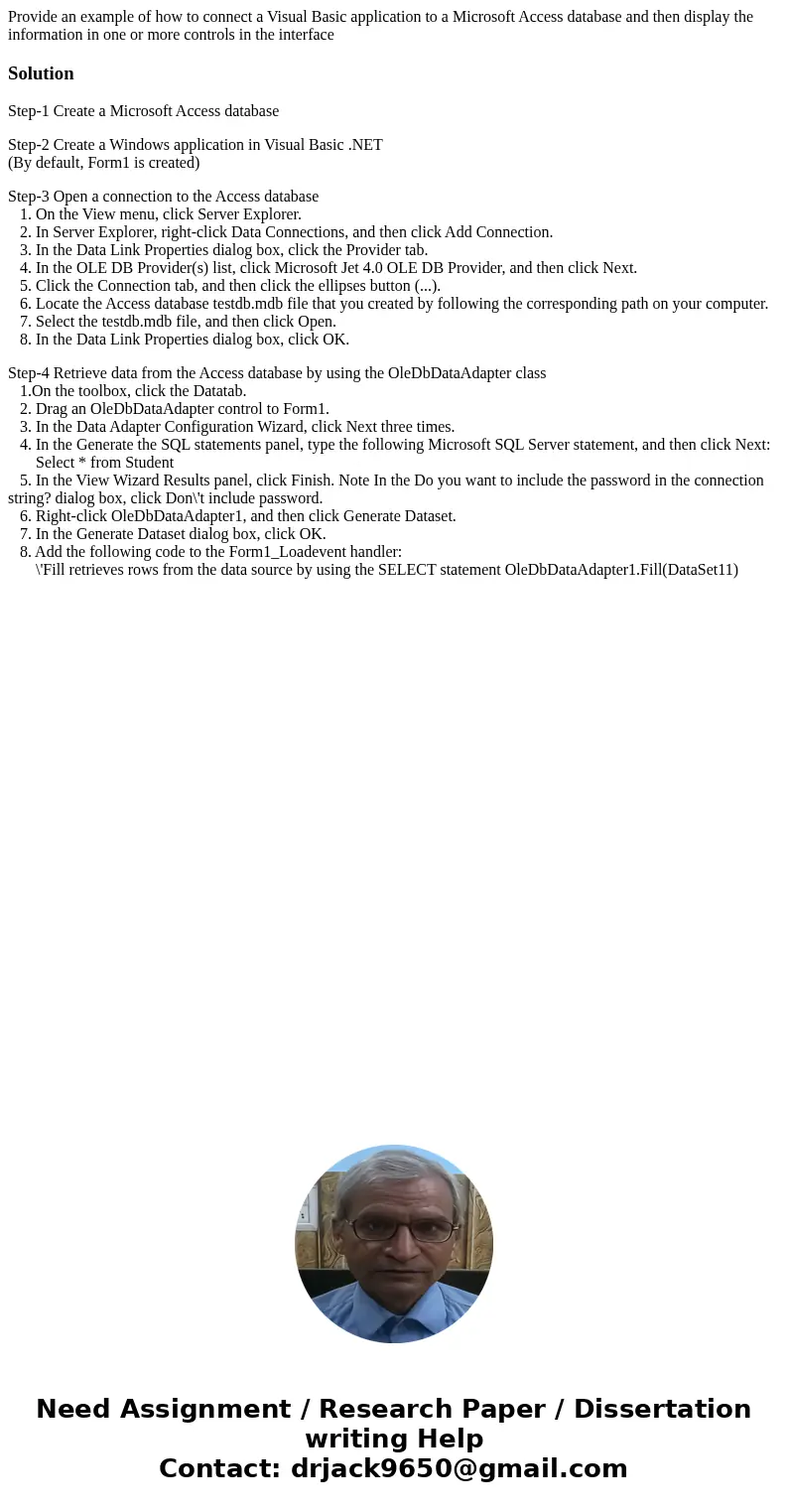 Provide an example of how to connect a Visual Basic application to a Microsoft Access database and then display the information in one or more controls in the i Provide an example of how to connect a Visual Basic application to a Microsoft Access database and then display the information in one or more controls in the i