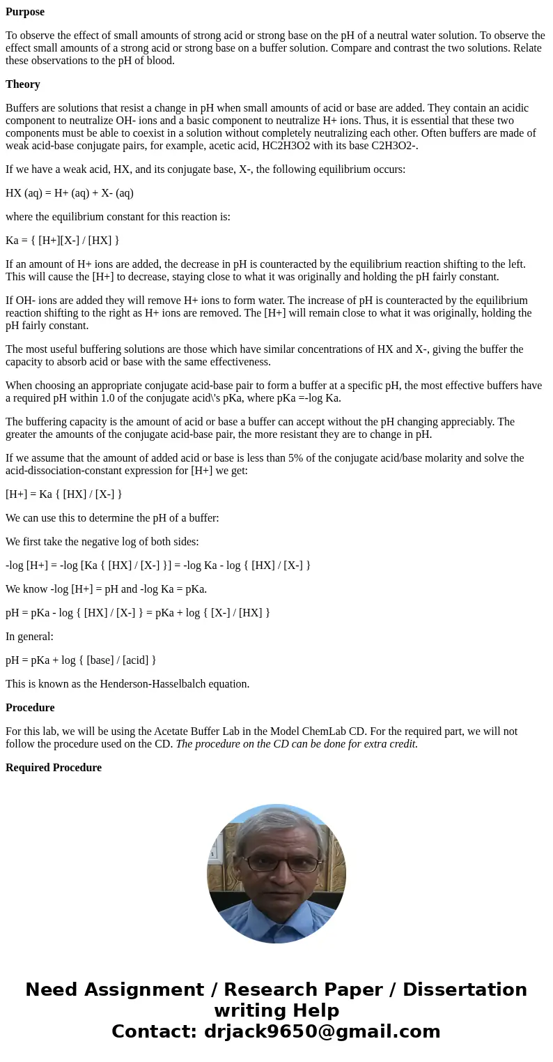 Purpose To observe the effect of small amounts of strong acid or strong base on the pH of a neutral water solution. To observe the effect small amounts of a str Purpose To observe the effect of small amounts of strong acid or strong base on the pH of a neutral water solution. To observe the effect small amounts of a str