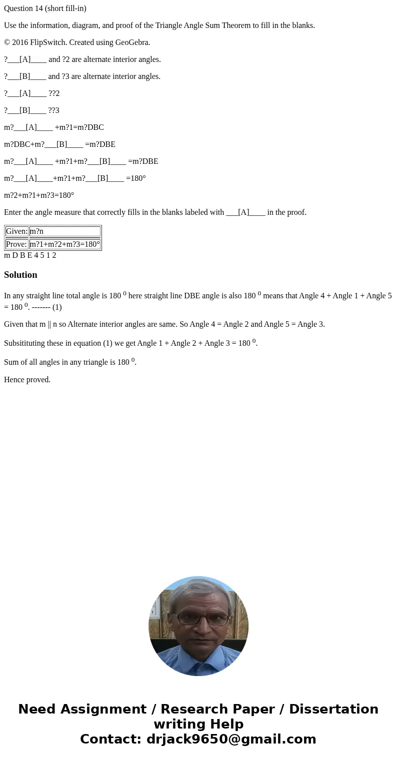 Question 14 (short fill-in) Use the information, diagram, and proof of the Triangle Angle Sum Theorem to fill in the blanks. © 2016 FlipSwitch. Created using Ge Question 14 (short fill-in) Use the information, diagram, and proof of the Triangle Angle Sum Theorem to fill in the blanks. © 2016 FlipSwitch. Created using Ge