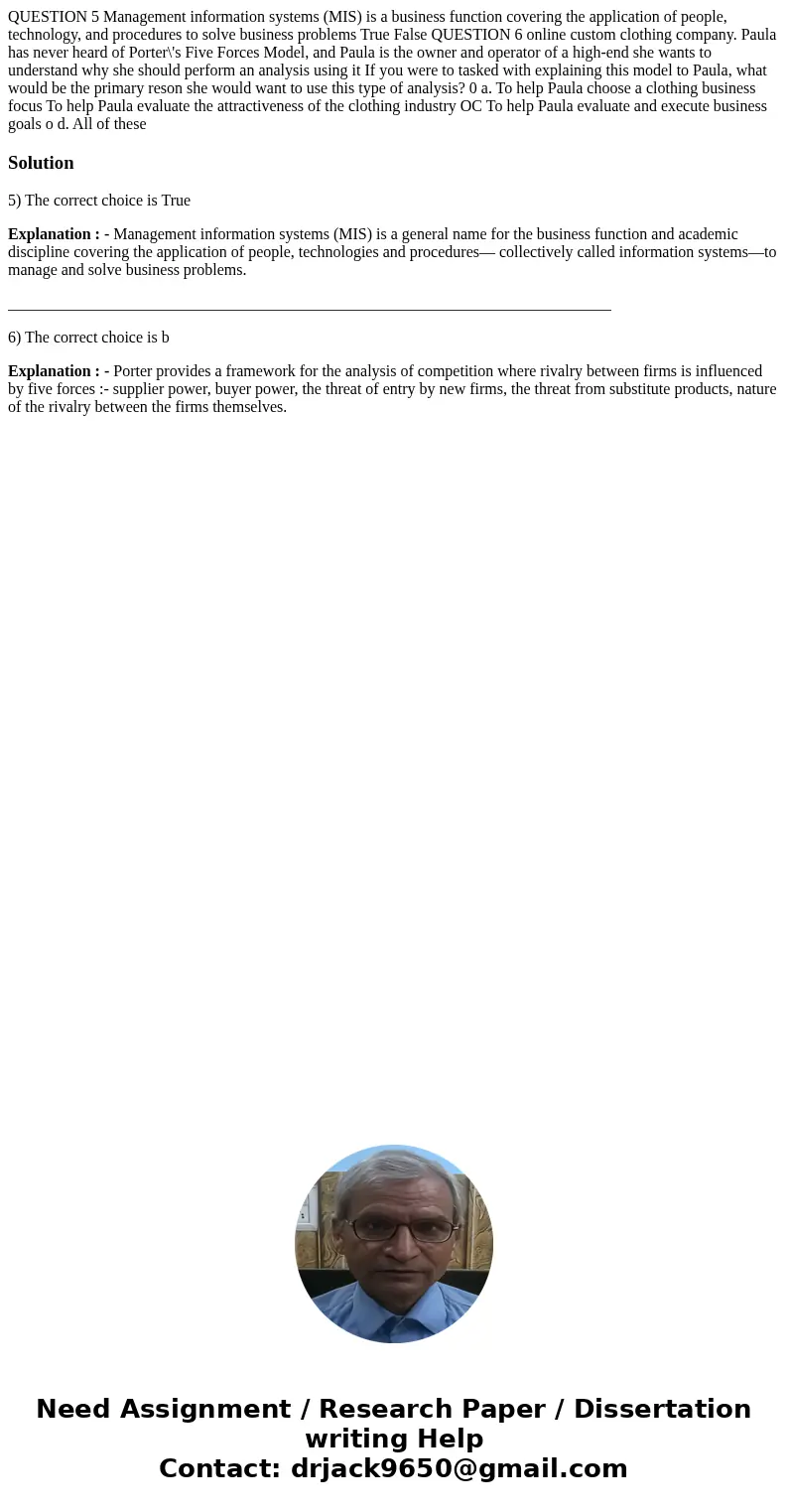 QUESTION 5 Management information systems (MIS) is a business function covering the application of people, technology, and procedures to solve business problem  QUESTION 5 Management information systems (MIS) is a business function covering the application of people, technology, and procedures to solve business problem