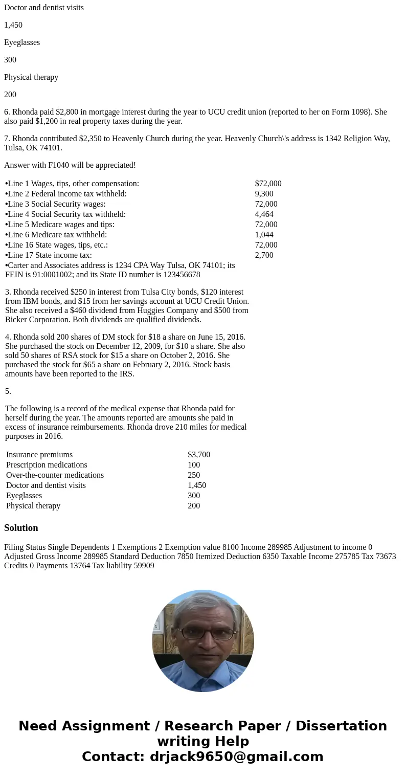 Required: Use the following information to complete Rhonda Hill\'s 2016 federal income tax return. If information is missing, use reasonable assumptions to fill
