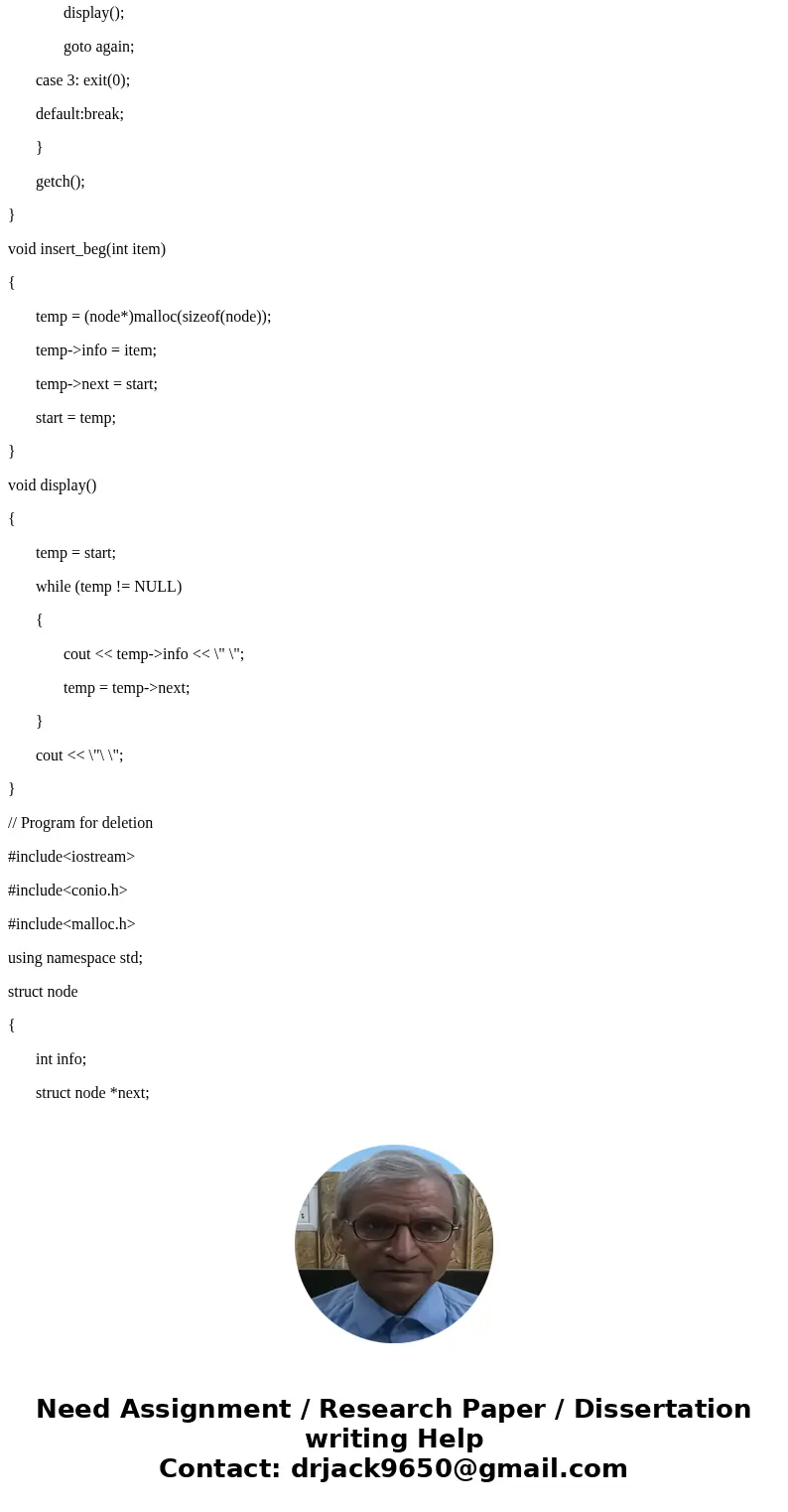 Singularly Linked List Write the C++ function to insert a node at the front/head of the singularly lists. Write the C++ function to delete a node. Assume the d  Singularly Linked List Write the C++ function to insert a node at the front/head of the singularly lists. Write the C++ function to delete a node. Assume the d