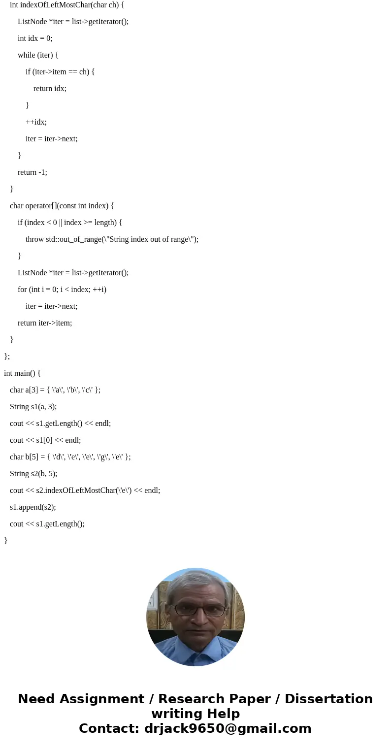 Specify and implement an ADT character string by using a linked chain of characters. Include typical operations such as nding its length, appending one string t Specify and implement an ADT character string by using a linked chain of characters. Include typical operations such as nding its length, appending one string t
