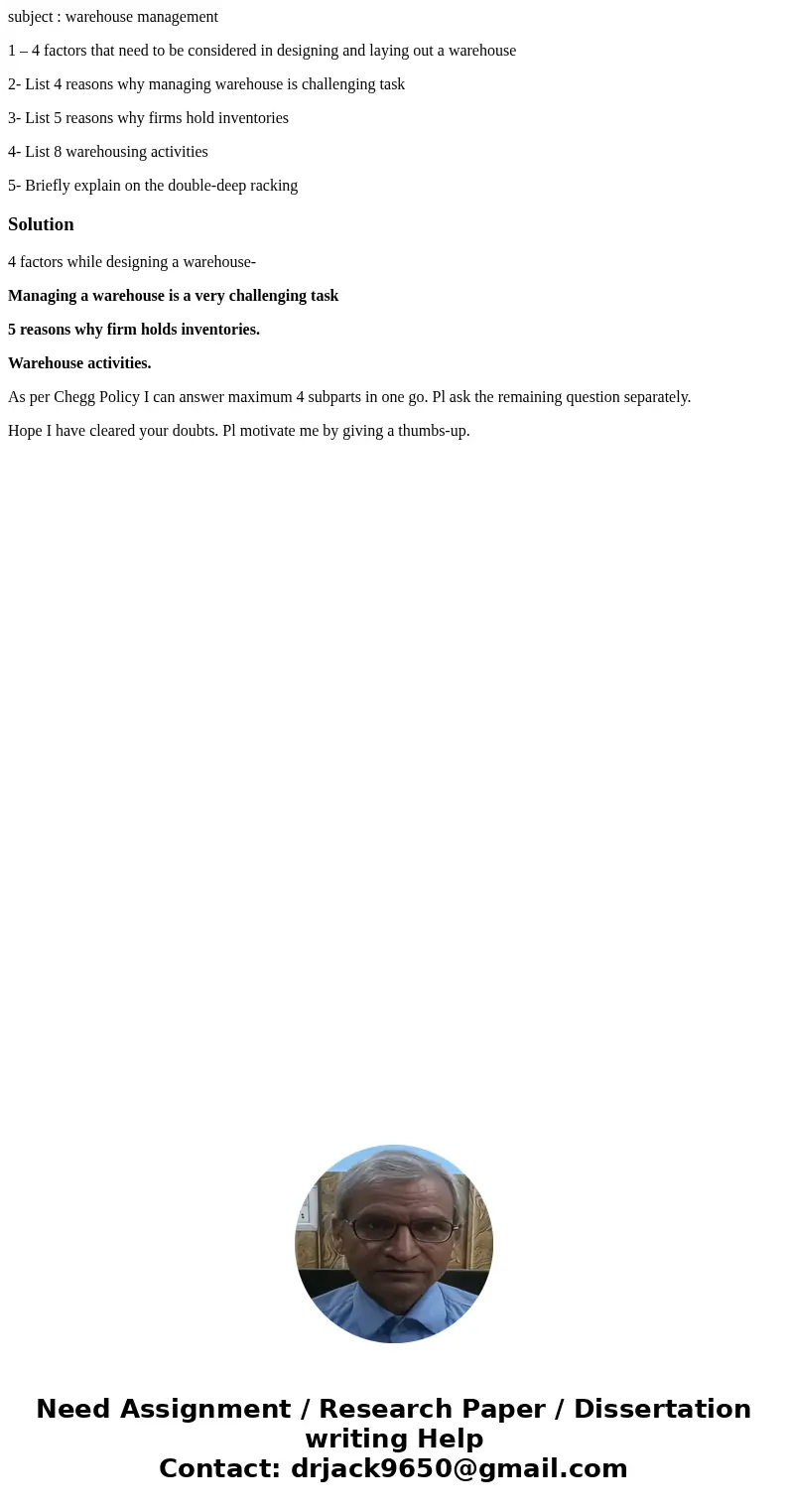 subject : warehouse management 1 – 4 factors that need to be considered in designing and laying out a warehouse 2- List 4 reasons why managing warehouse is chal subject : warehouse management 1 – 4 factors that need to be considered in designing and laying out a warehouse 2- List 4 reasons why managing warehouse is chal
