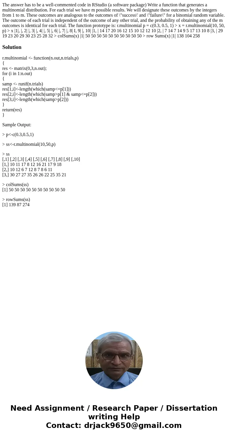 The answer has to be a well-commented code in RStudio (a software package) Write a function that generates a multinomial distribution. For each trial we have m  The answer has to be a well-commented code in RStudio (a software package) Write a function that generates a multinomial distribution. For each trial we have m