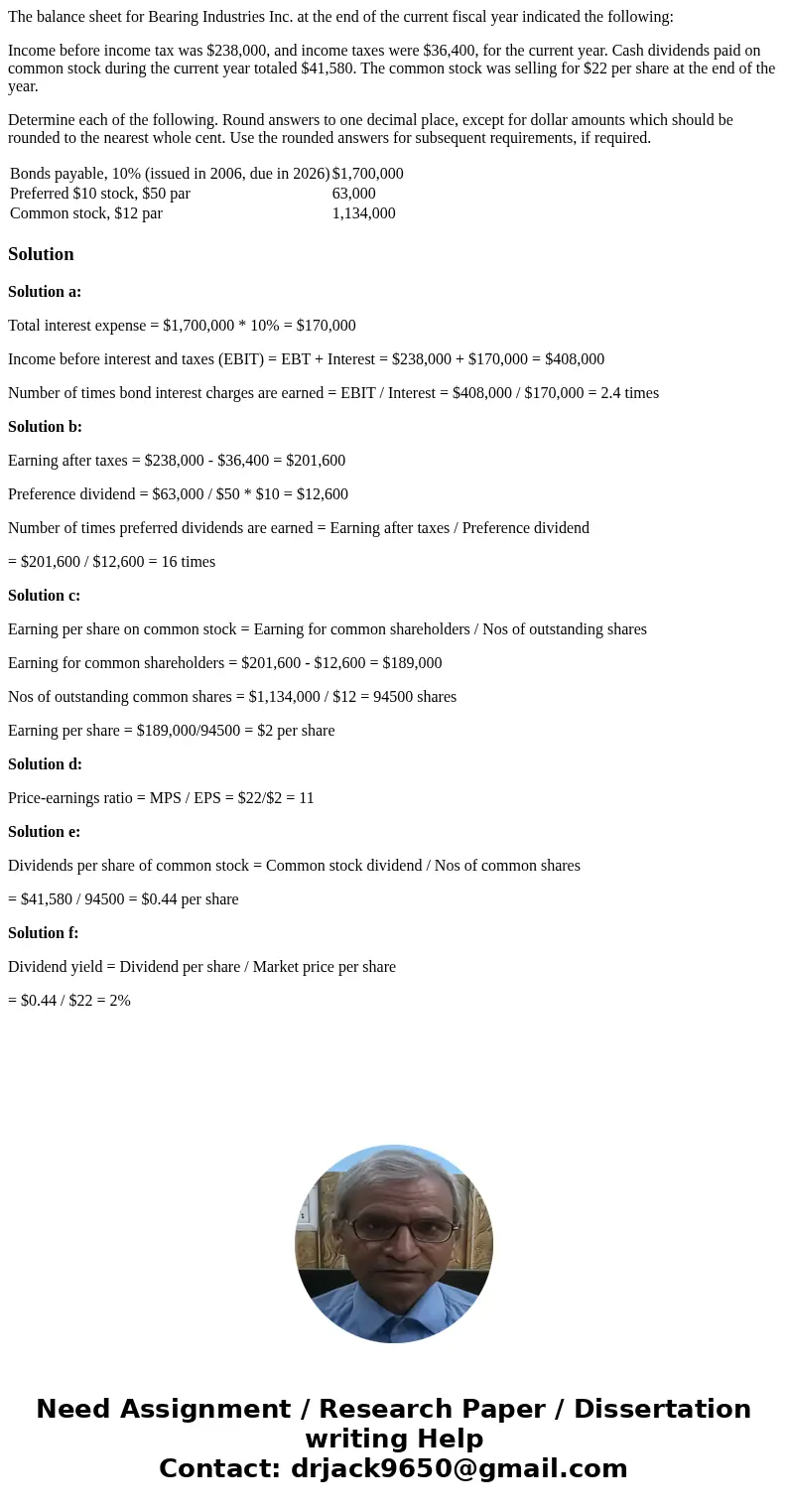 The balance sheet for Bearing Industries Inc. at the end of the current fiscal year indicated the following: Income before income tax was $238,000, and income t