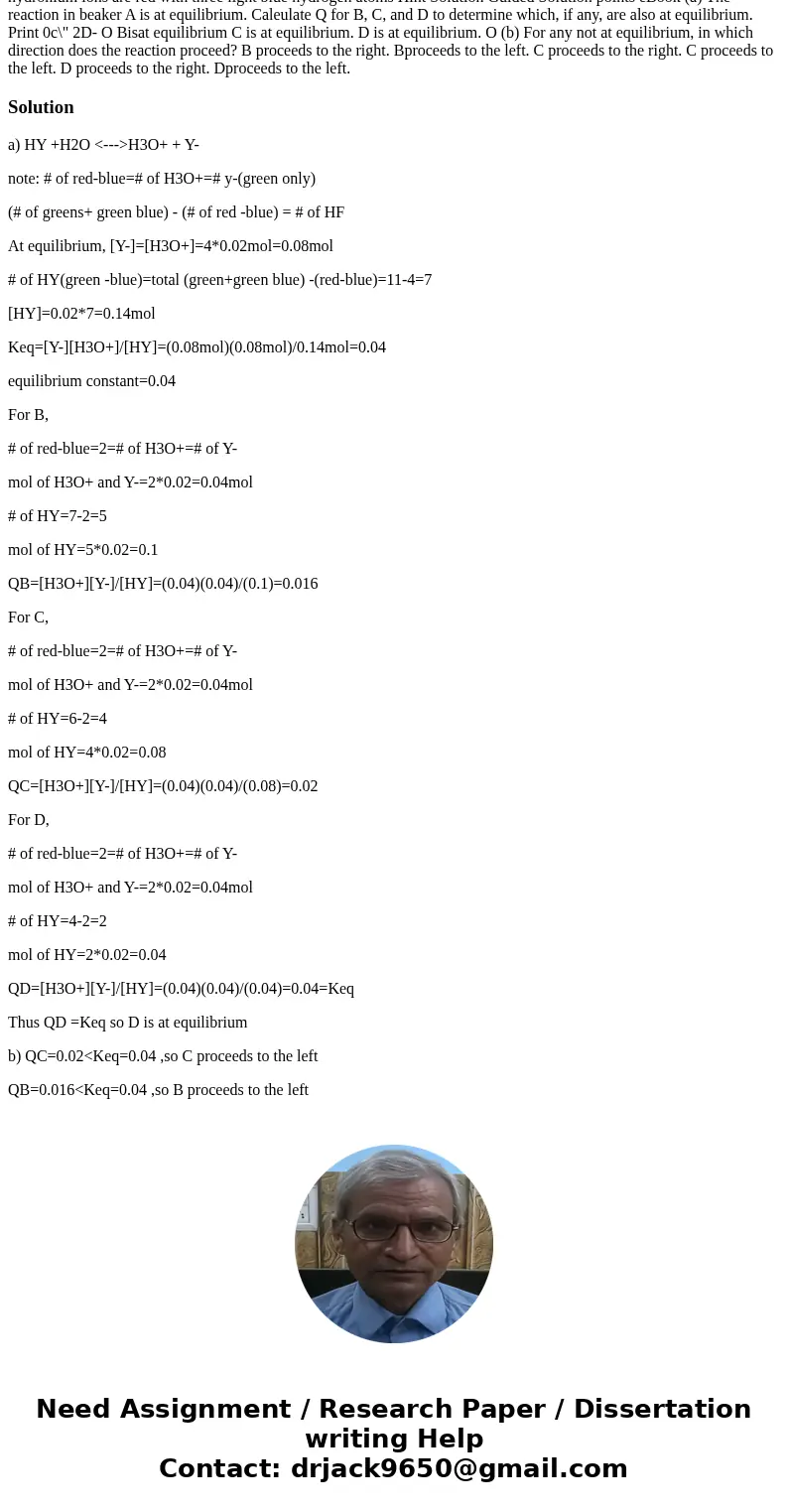 The beakers shown contain 0.300 L of aqueous solutions of a moderately weak acid HY. Each particle represents 0.0200 mol; solvent molecules are omitted for cla  The beakers shown contain 0.300 L of aqueous solutions of a moderately weak acid HY. Each particle represents 0.0200 mol; solvent molecules are omitted for cla