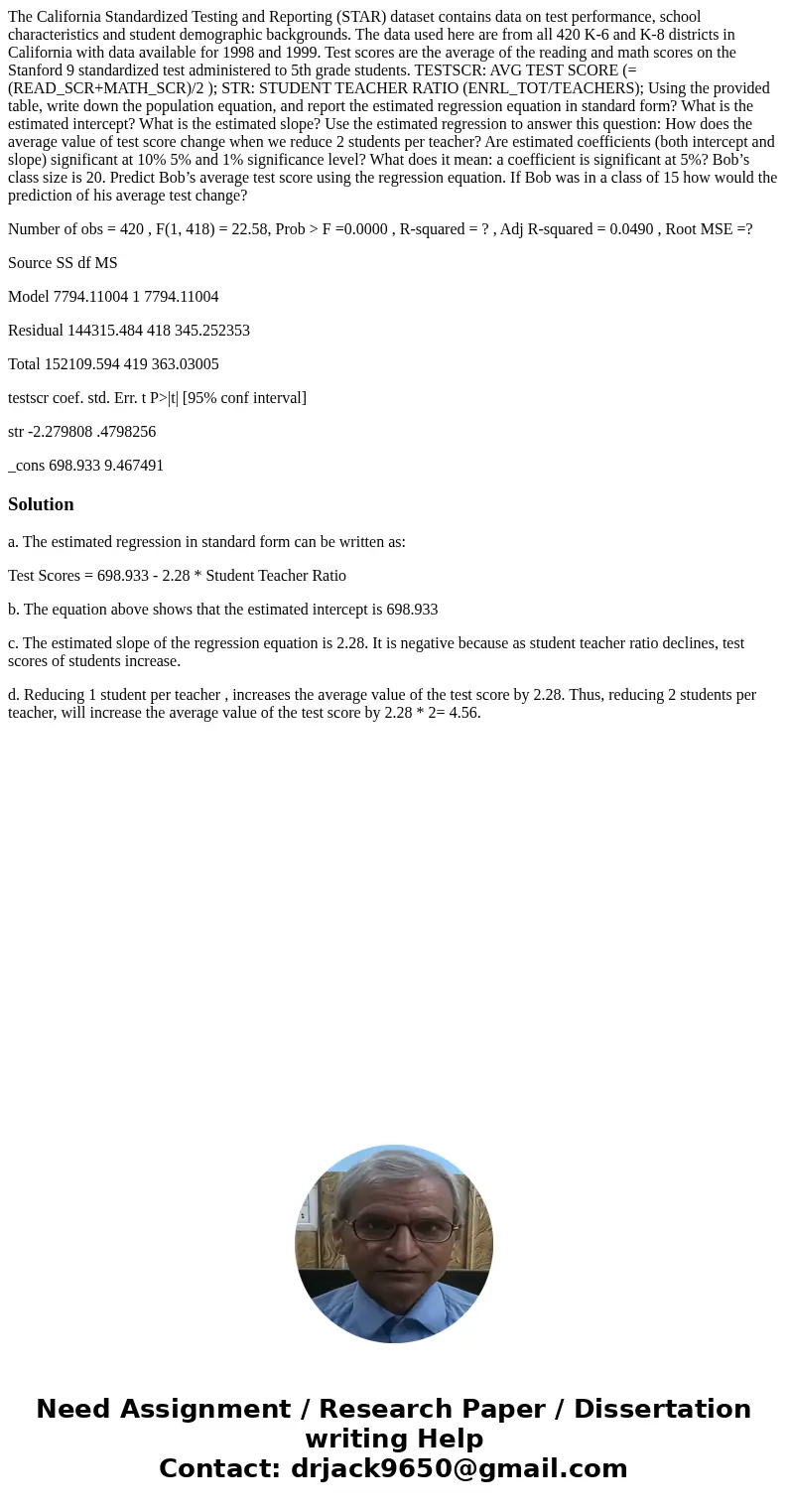 The California Standardized Testing and Reporting (STAR) dataset contains data on test performance, school characteristics and student demographic backgrounds. 