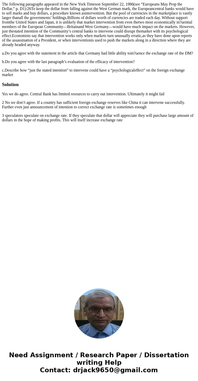 The following paragraphs appeared in the New York Timeson September 22, 1986(see “Europeans May Prop the Dollar,” p. D1):26To keep the dollar from falling again The following paragraphs appeared in the New York Timeson September 22, 1986(see “Europeans May Prop the Dollar,” p. D1):26To keep the dollar from falling again