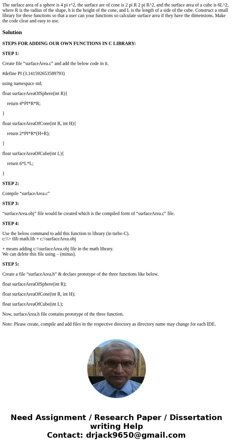 The surface area of a sphere is 4 pi r^2, the surface are of cone is 2 pi R 2 pi R^2, and the surface area of a cube is 6L^2, where R is the radius of the shap  The surface area of a sphere is 4 pi r^2, the surface are of cone is 2 pi R 2 pi R^2, and the surface area of a cube is 6L^2, where R is the radius of the shap