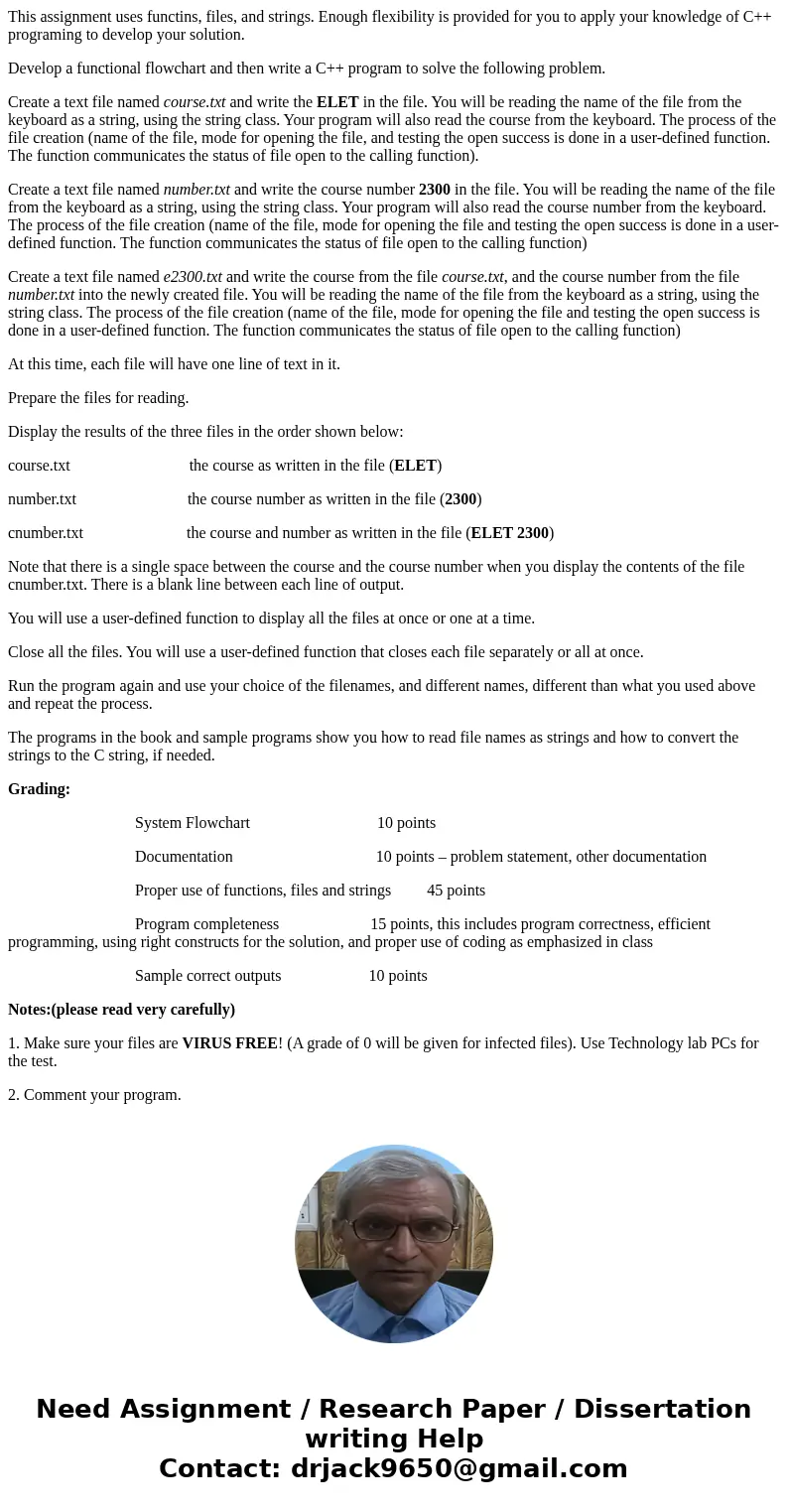 This assignment uses functins, files, and strings. Enough flexibility is provided for you to apply your knowledge of C++ programing to develop your solution. De This assignment uses functins, files, and strings. Enough flexibility is provided for you to apply your knowledge of C++ programing to develop your solution. De