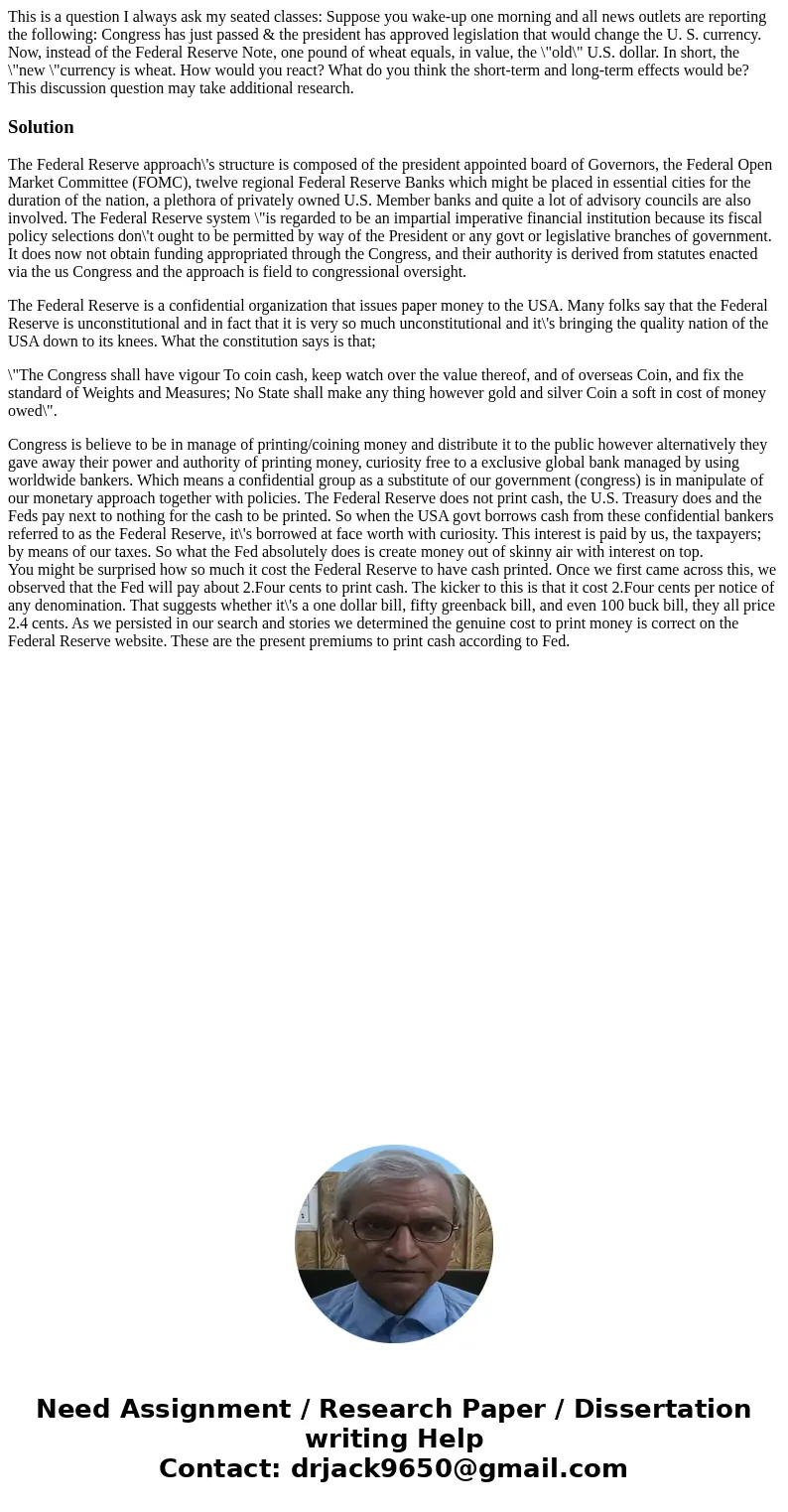 This is a question I always ask my seated classes: Suppose you wake-up one morning and all news outlets are reporting the following: Congress has just passed &a This is a question I always ask my seated classes: Suppose you wake-up one morning and all news outlets are reporting the following: Congress has just passed &a