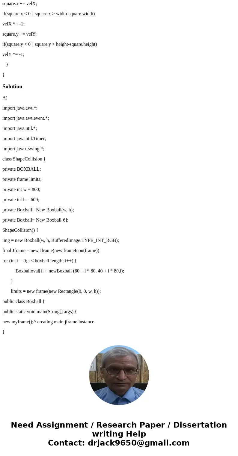 This is Java Programing. Add a shape of oval to BOXBALLOVAL. import java.awt.*; import java.awt.event.*; import java.util.*; import java.util.Timer; import java This is Java Programing. Add a shape of oval to BOXBALLOVAL. import java.awt.*; import java.awt.event.*; import java.util.*; import java.util.Timer; import java