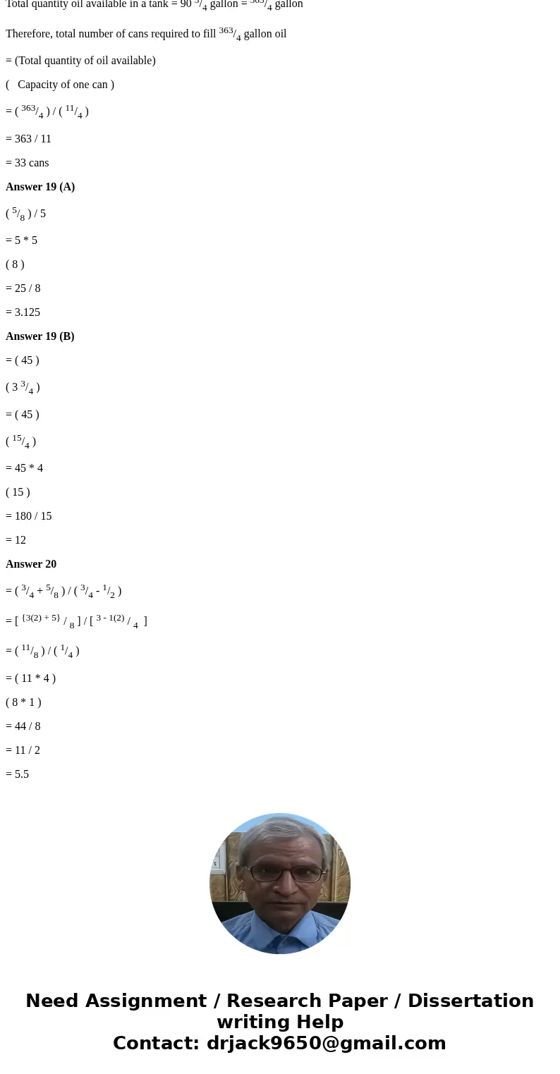 Three hundred fifty pounds of sugar were poured into 4 3/8 pound packages. How many packages were filled? Find the number of 2 3/4 gallon cans which can be fil  Three hundred fifty pounds of sugar were poured into 4 3/8 pound packages. How many packages were filled? Find the number of 2 3/4 gallon cans which can be fil