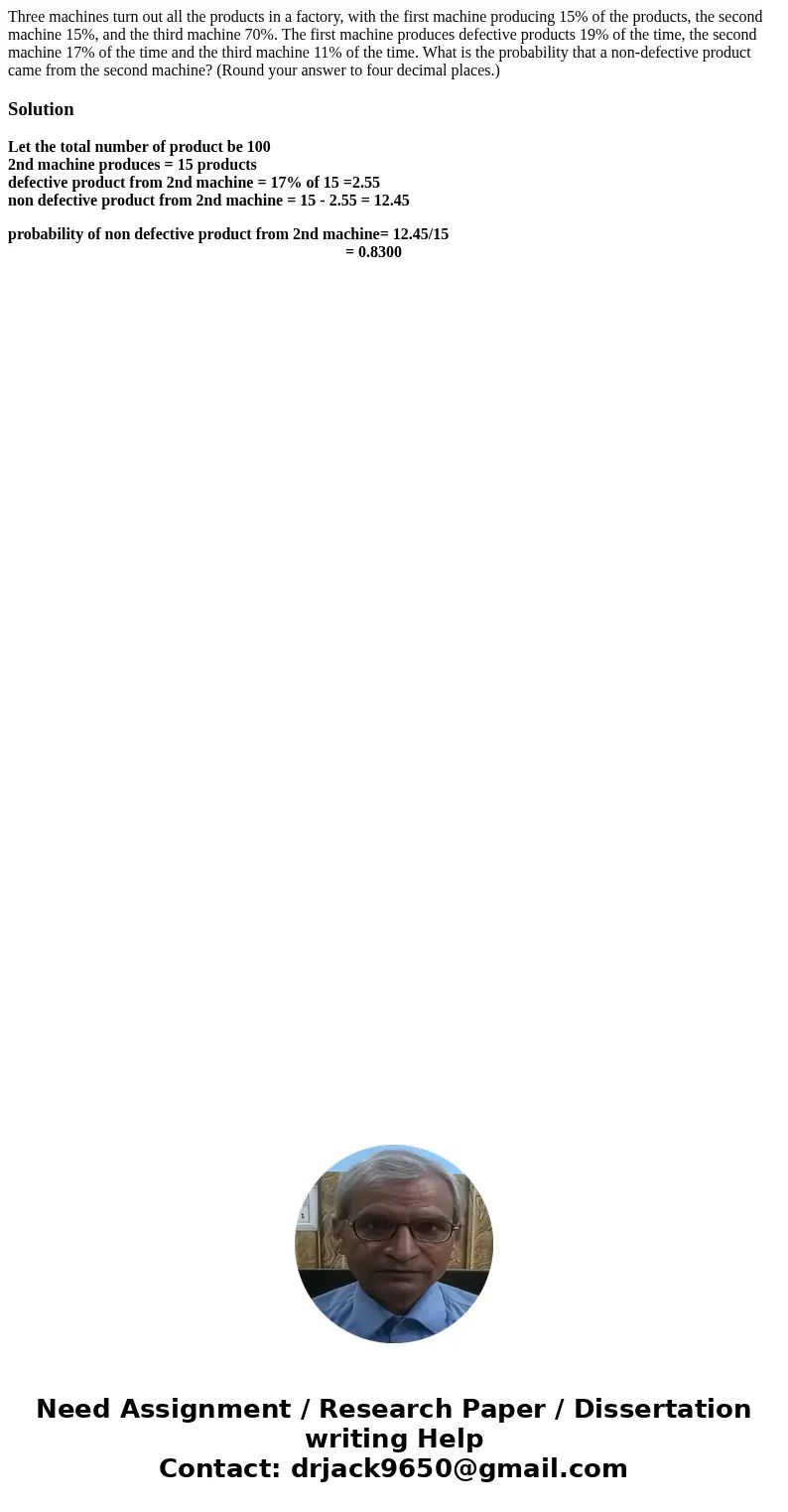 Three machines turn out all the products in a factory, with the first machine producing 15% of the products, the second machine 15%, and the third machine 70%.  Three machines turn out all the products in a factory, with the first machine producing 15% of the products, the second machine 15%, and the third machine 70%.
