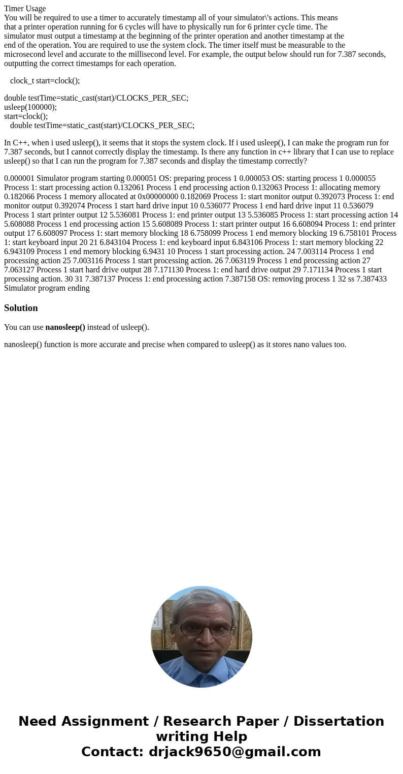 Timer Usage You will be required to use a timer to accurately timestamp all of your simulator\'s actions. This means that a printer operation running for 6 cycl Timer Usage You will be required to use a timer to accurately timestamp all of your simulator\'s actions. This means that a printer operation running for 6 cycl