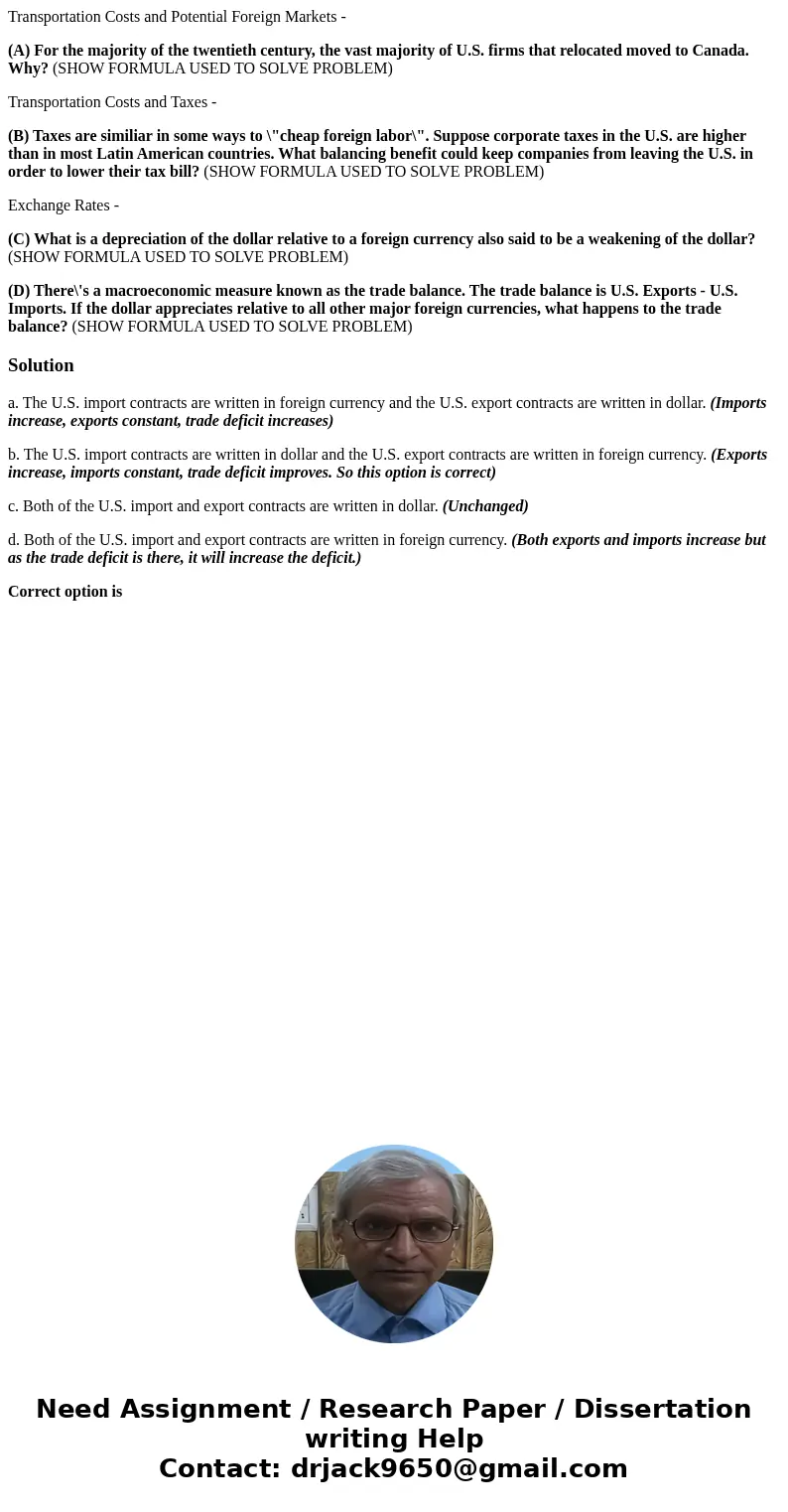Transportation Costs and Potential Foreign Markets - (A) For the majority of the twentieth century, the vast majority of U.S. firms that relocated moved to Cana Transportation Costs and Potential Foreign Markets - (A) For the majority of the twentieth century, the vast majority of U.S. firms that relocated moved to Cana