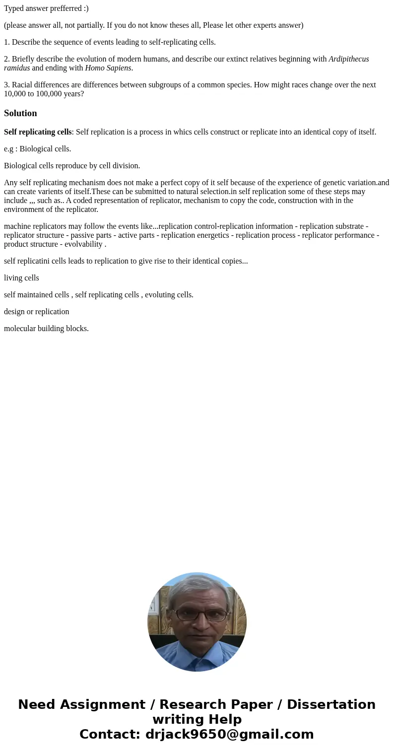 Typed answer prefferred :) (please answer all, not partially. If you do not know theses all, Please let other experts answer) 1. Describe the sequence of events Typed answer prefferred :) (please answer all, not partially. If you do not know theses all, Please let other experts answer) 1. Describe the sequence of events