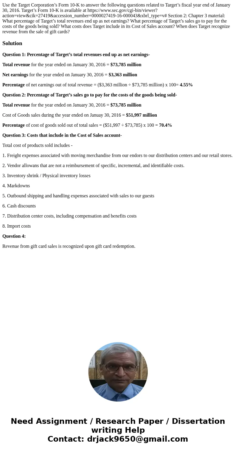 Use the Target Corporation’s Form 10-K to answer the following questions related to Target’s fiscal year end of January 30, 2016. Target’s Form 10-K is availabl Use the Target Corporation’s Form 10-K to answer the following questions related to Target’s fiscal year end of January 30, 2016. Target’s Form 10-K is availabl