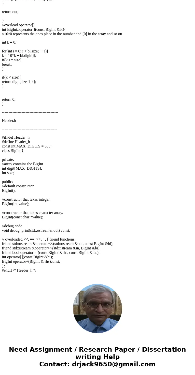 Using the following code perform ALL of the tasks below in C++ (****HINT: basically just write the overload operators for [], +, >>, and make some test ca