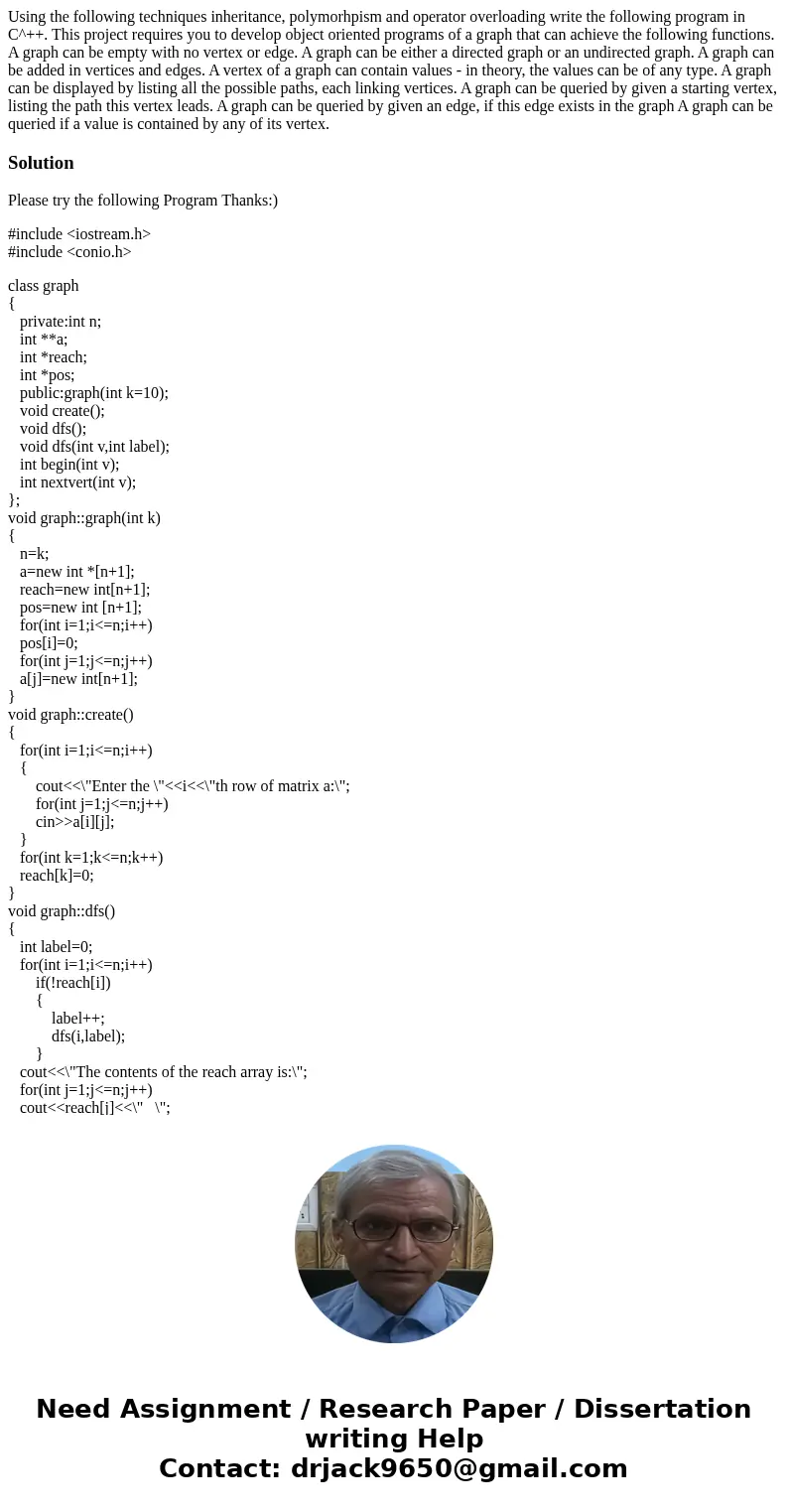 Using the following techniques inheritance, polymorhpism and operator overloading write the following program in C^++. This project requires you to develop obj  Using the following techniques inheritance, polymorhpism and operator overloading write the following program in C^++. This project requires you to develop obj