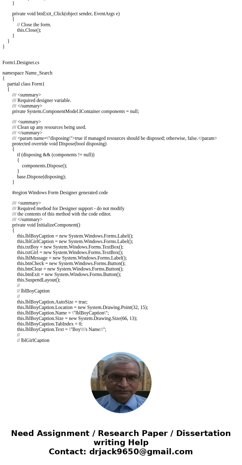 Visual Basic Question In the Chap9 folder of the student sample programs, you will find the following files: GirlNames.txt - This file contains a list of the 20 Visual Basic Question In the Chap9 folder of the student sample programs, you will find the following files: GirlNames.txt - This file contains a list of the 20