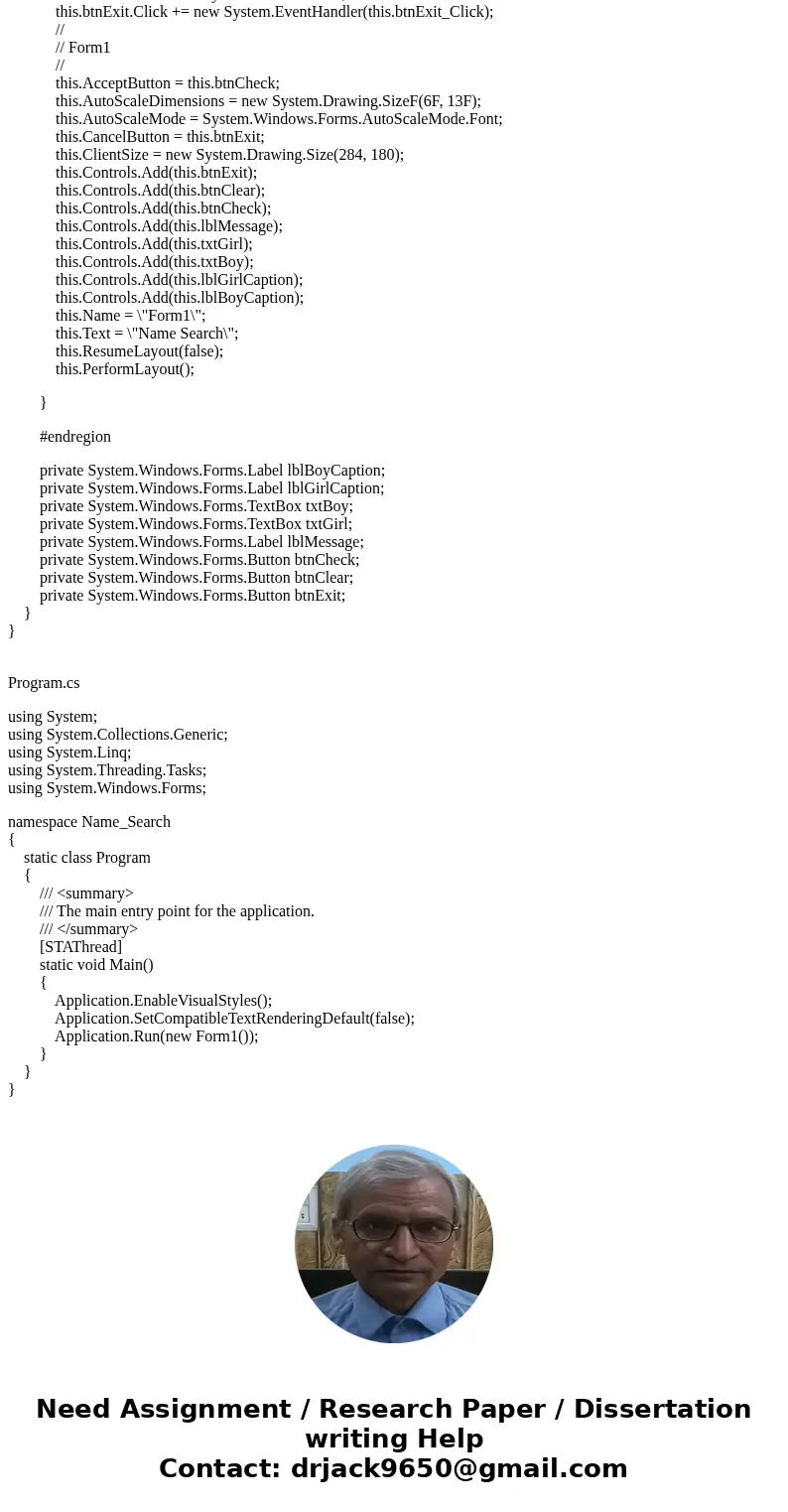Visual Basic Question In the Chap9 folder of the student sample programs, you will find the following files: GirlNames.txt - This file contains a list of the 20 Visual Basic Question In the Chap9 folder of the student sample programs, you will find the following files: GirlNames.txt - This file contains a list of the 20