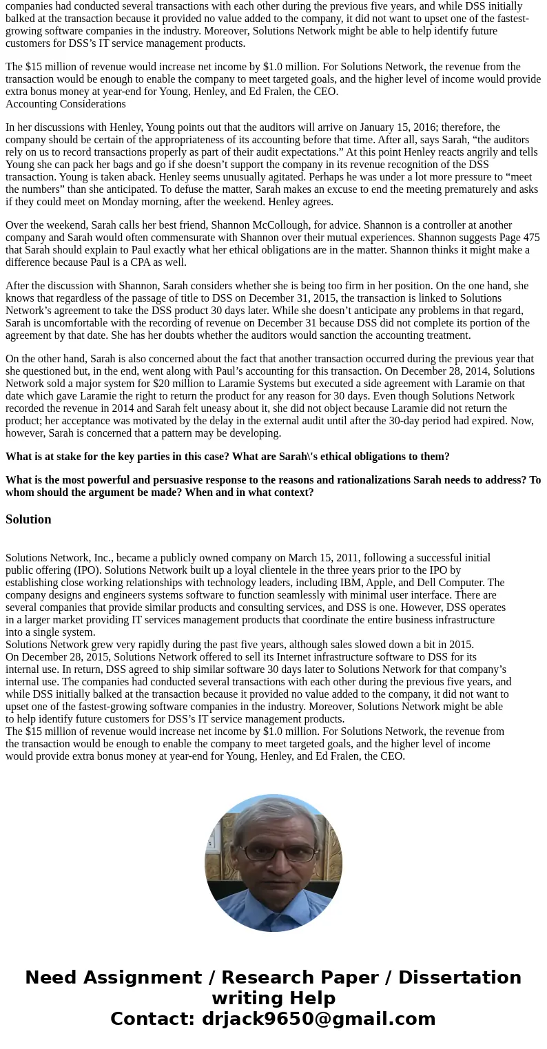 “We can’t recognize revenue immediately, Paul, since we agreed to buy similar software from DSS,” Sarah Young stated. “That’s ridiculous,” Paul Henley replied. 