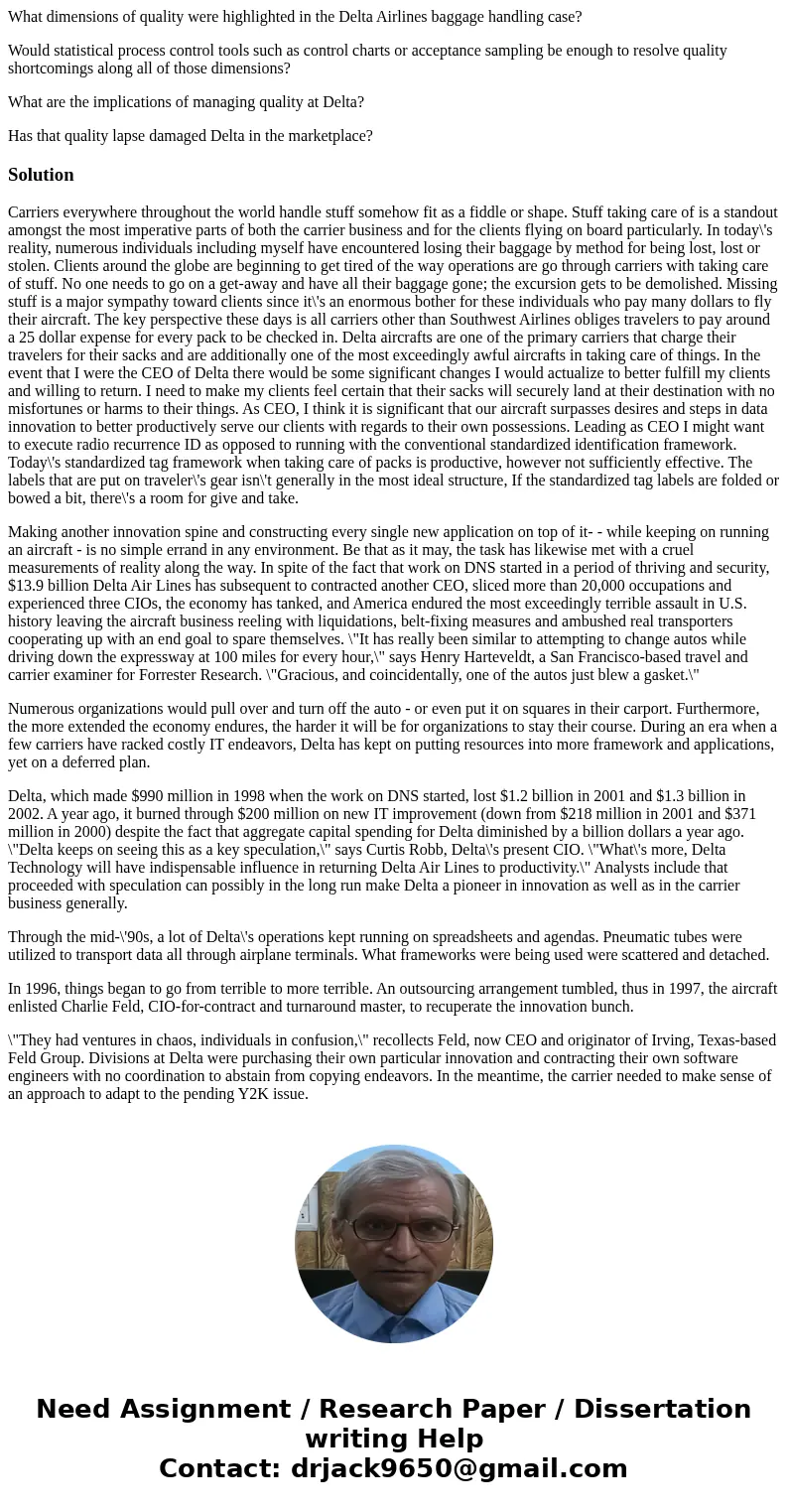 What dimensions of quality were highlighted in the Delta Airlines baggage handling case? Would statistical process control tools such as control charts or accep What dimensions of quality were highlighted in the Delta Airlines baggage handling case? Would statistical process control tools such as control charts or accep