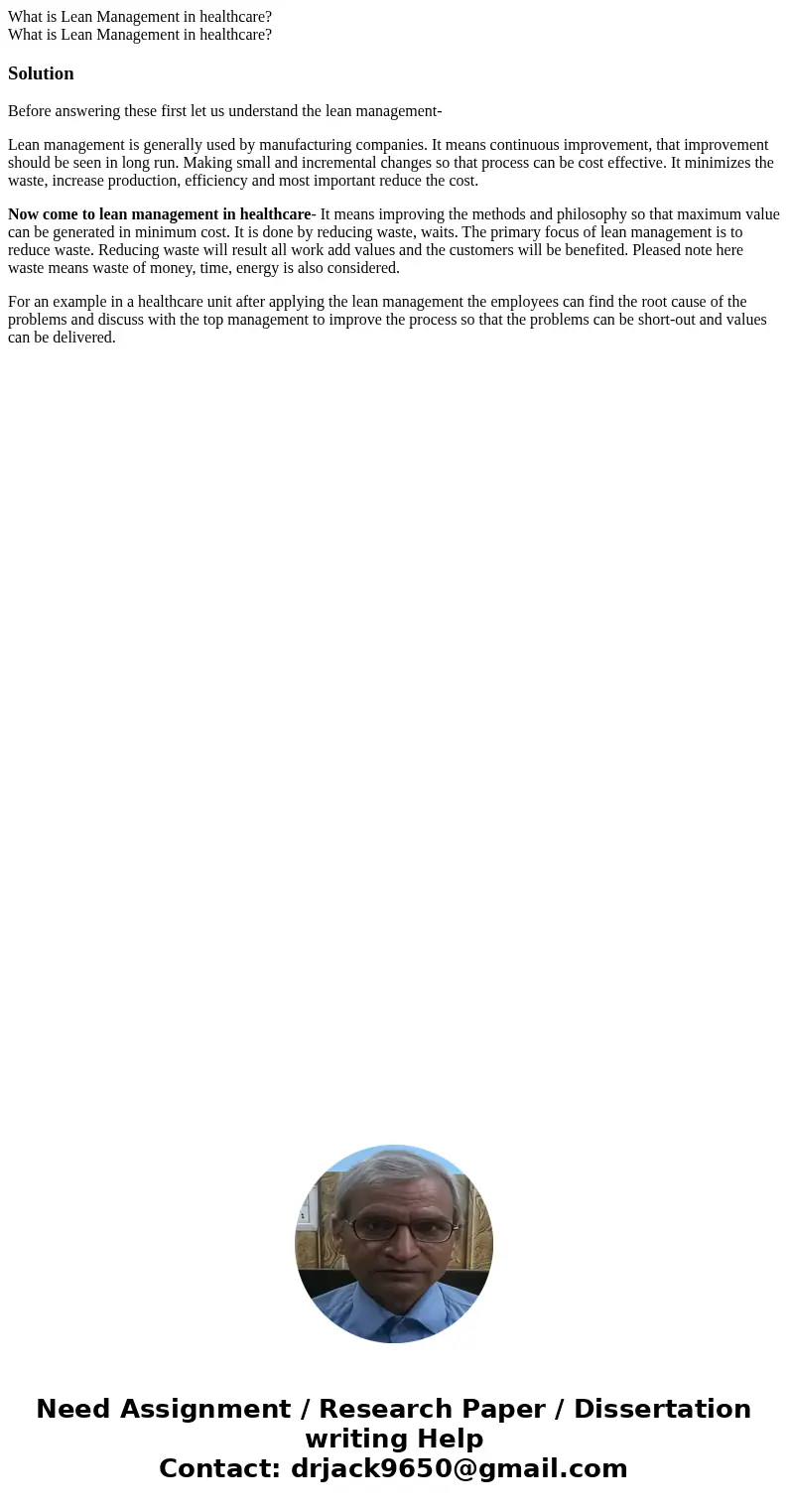 What is Lean Management in healthcare? What is Lean Management in healthcare?SolutionBefore answering these first let us understand the lean management- Lean m  What is Lean Management in healthcare? What is Lean Management in healthcare?SolutionBefore answering these first let us understand the lean management- Lean m