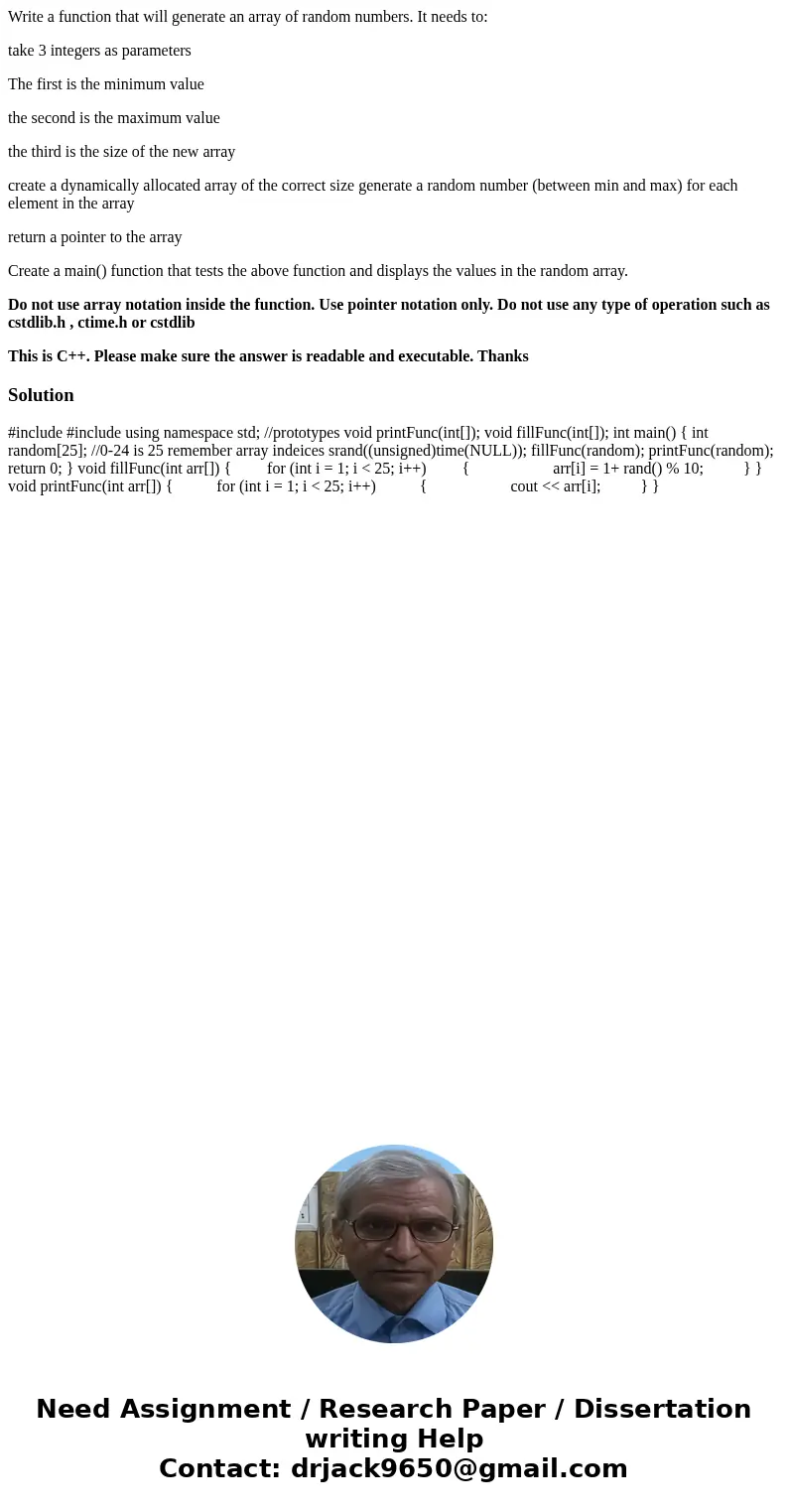 Write a function that will generate an array of random numbers. It needs to: take 3 integers as parameters The first is the minimum value the second is the maxi Write a function that will generate an array of random numbers. It needs to: take 3 integers as parameters The first is the minimum value the second is the maxi
