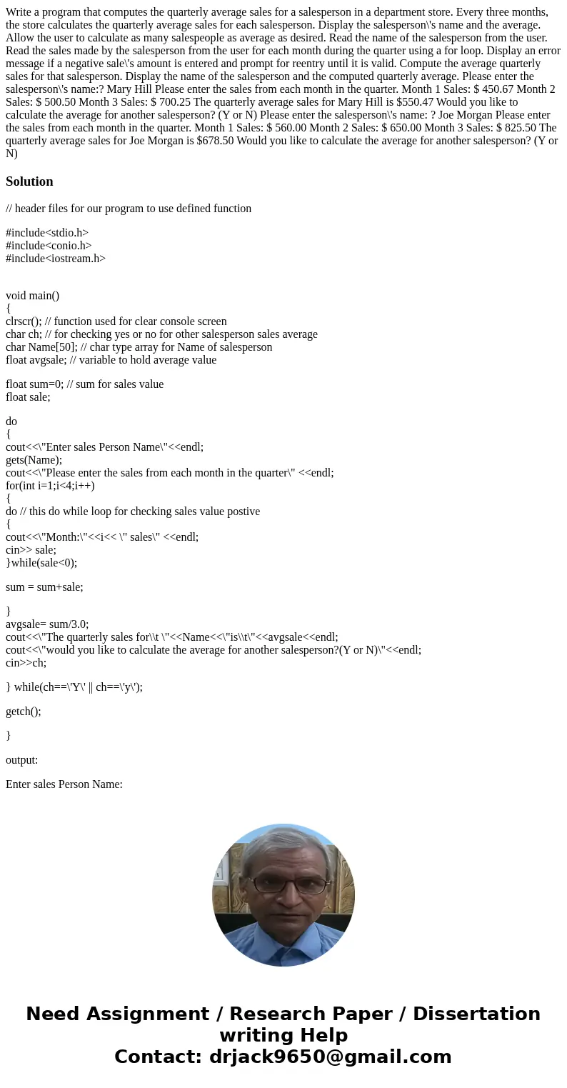 Write a program that computes the quarterly average sales for a salesperson in a department store. Every three months, the store calculates the quarterly avera  Write a program that computes the quarterly average sales for a salesperson in a department store. Every three months, the store calculates the quarterly avera