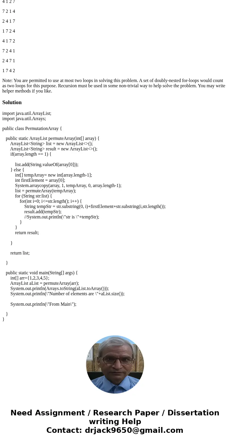Write a recursive method public static ArrayList permuteArray(int[] array) that returns an ArrayList of all permutations of the the parameter array. The ArrayLi