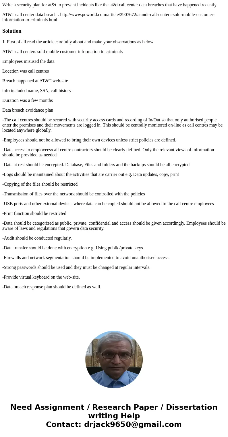 Write a security plan for at&t to prevent incidents like the at&t call center data breaches that have happened recently. AT&T call center data breac Write a security plan for at&t to prevent incidents like the at&t call center data breaches that have happened recently. AT&T call center data breac