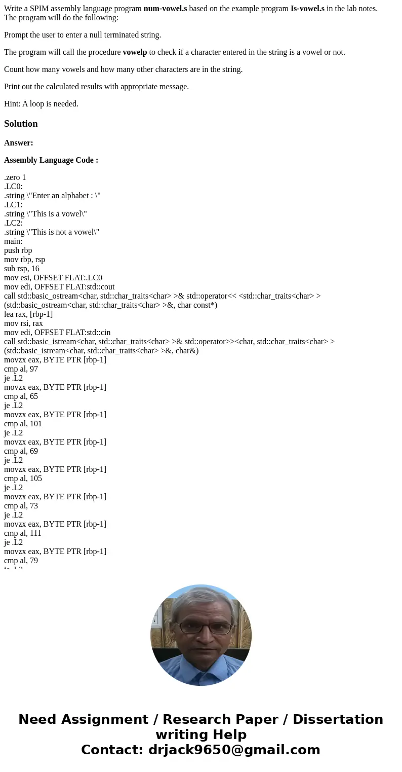 Write a SPIM assembly language program num-vowel.s based on the example program Is-vowel.s in the lab notes. The program will do the following: Prompt the user  Write a SPIM assembly language program num-vowel.s based on the example program Is-vowel.s in the lab notes. The program will do the following: Prompt the user
