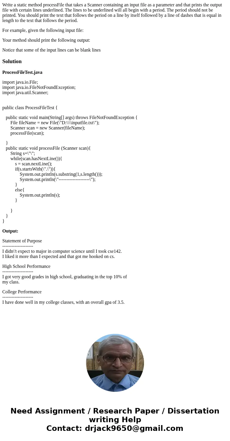 Write a static method processFile that takes a Scanner containing an input file as a parameter and that prints the output file with certain lines underlined. Th