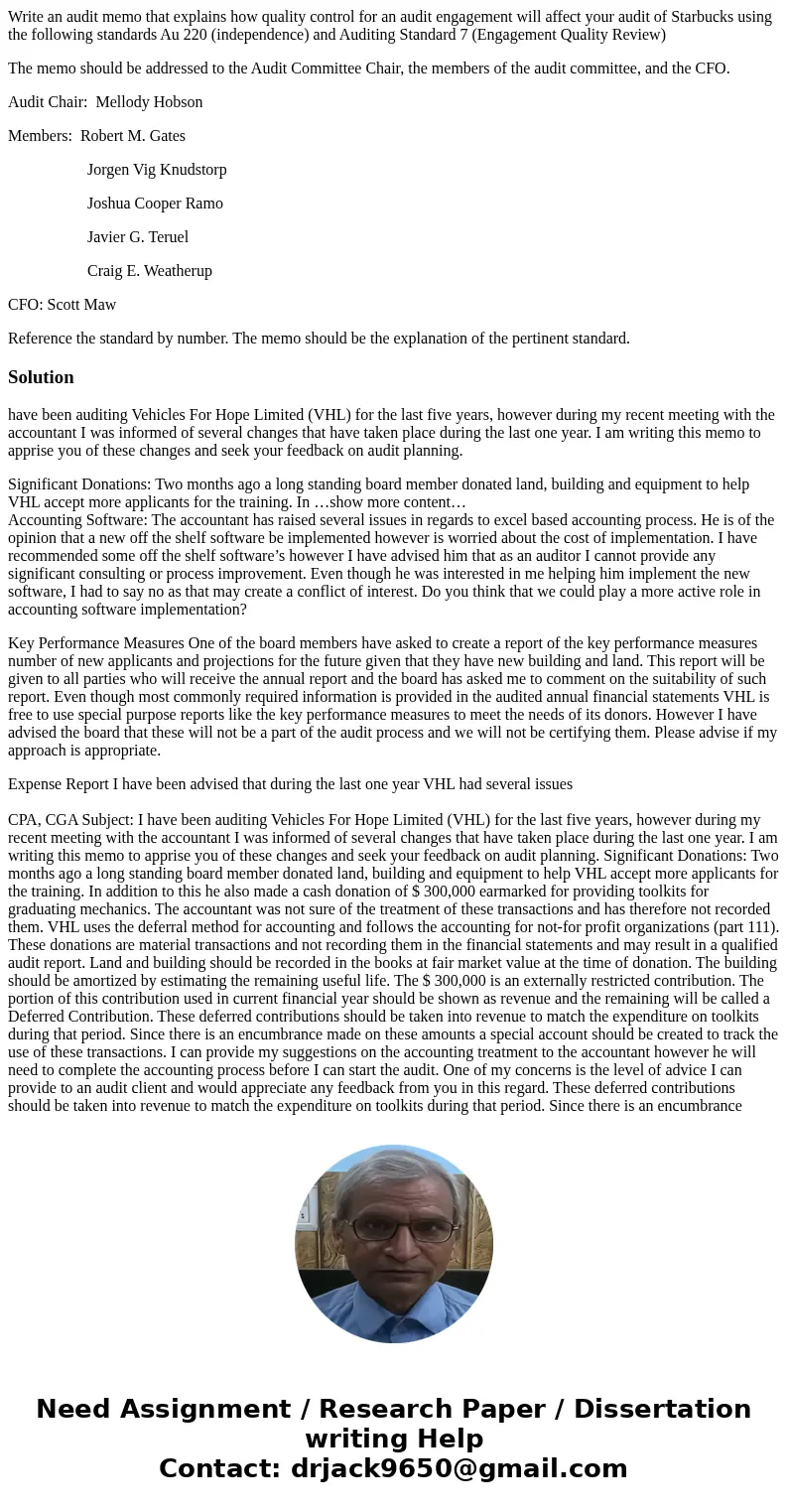 Write an audit memo that explains how quality control for an audit engagement will affect your audit of Starbucks using the following standards Au 220 (independ Write an audit memo that explains how quality control for an audit engagement will affect your audit of Starbucks using the following standards Au 220 (independ