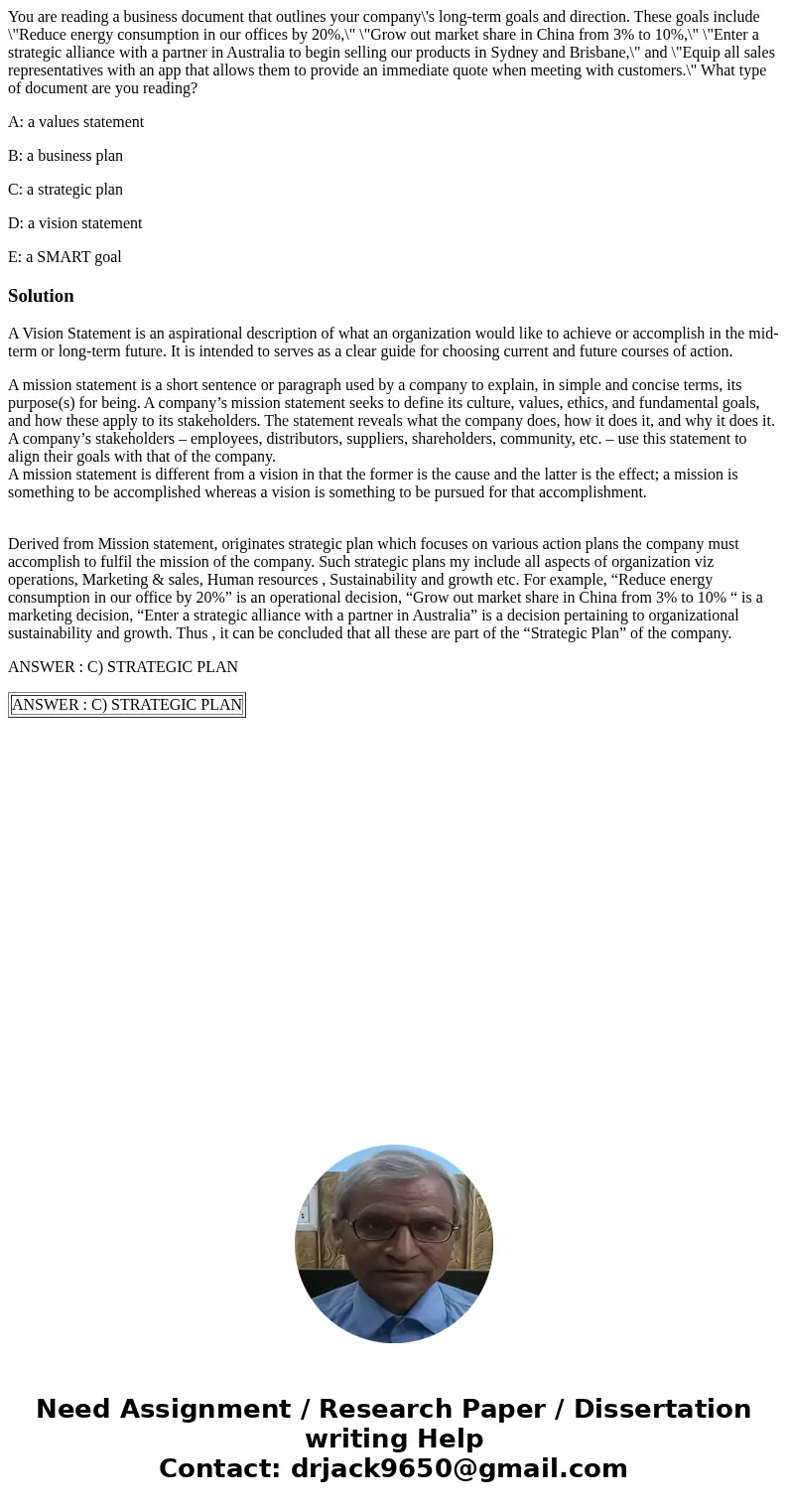 You are reading a business document that outlines your company\'s long-term goals and direction. These goals include \ You are reading a business document that outlines your company\'s long-term goals and direction. These goals include \