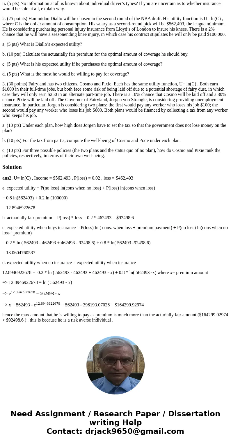 1. (20 points) There are two drivers in the town of Radiator Springs, McQueen and Sally. McQueen has a 5% chance of causing an accident; Sally has a 1% chance. 