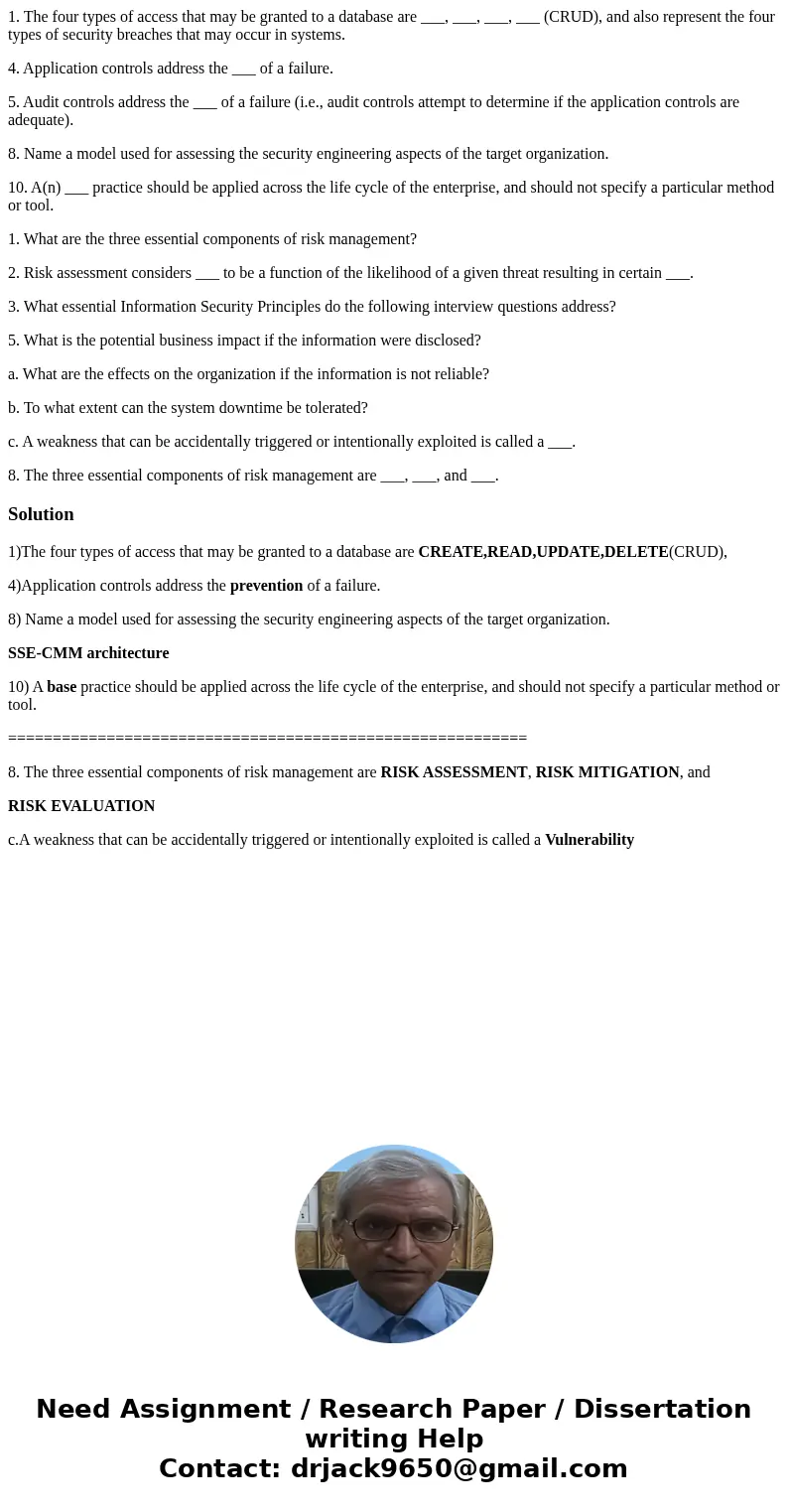 1. The four types of access that may be granted to a database are ___, ___, ___, ___ (CRUD), and also represent the four types of security breaches that may occ