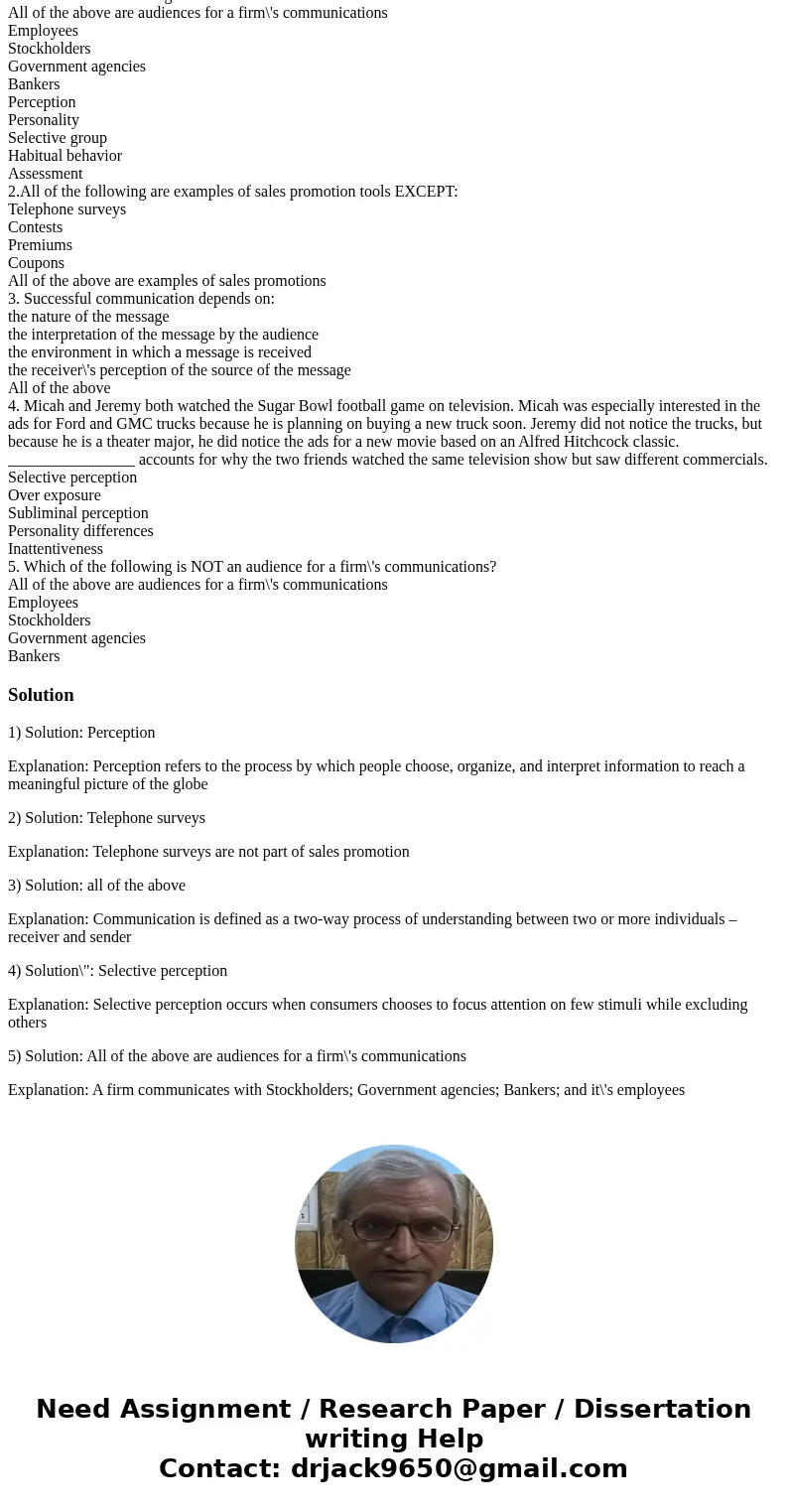 1. To marketers more important than reality is _________________, the process by which people select, organize and interpret information to form a meaningful pi 1. To marketers more important than reality is _________________, the process by which people select, organize and interpret information to form a meaningful pi